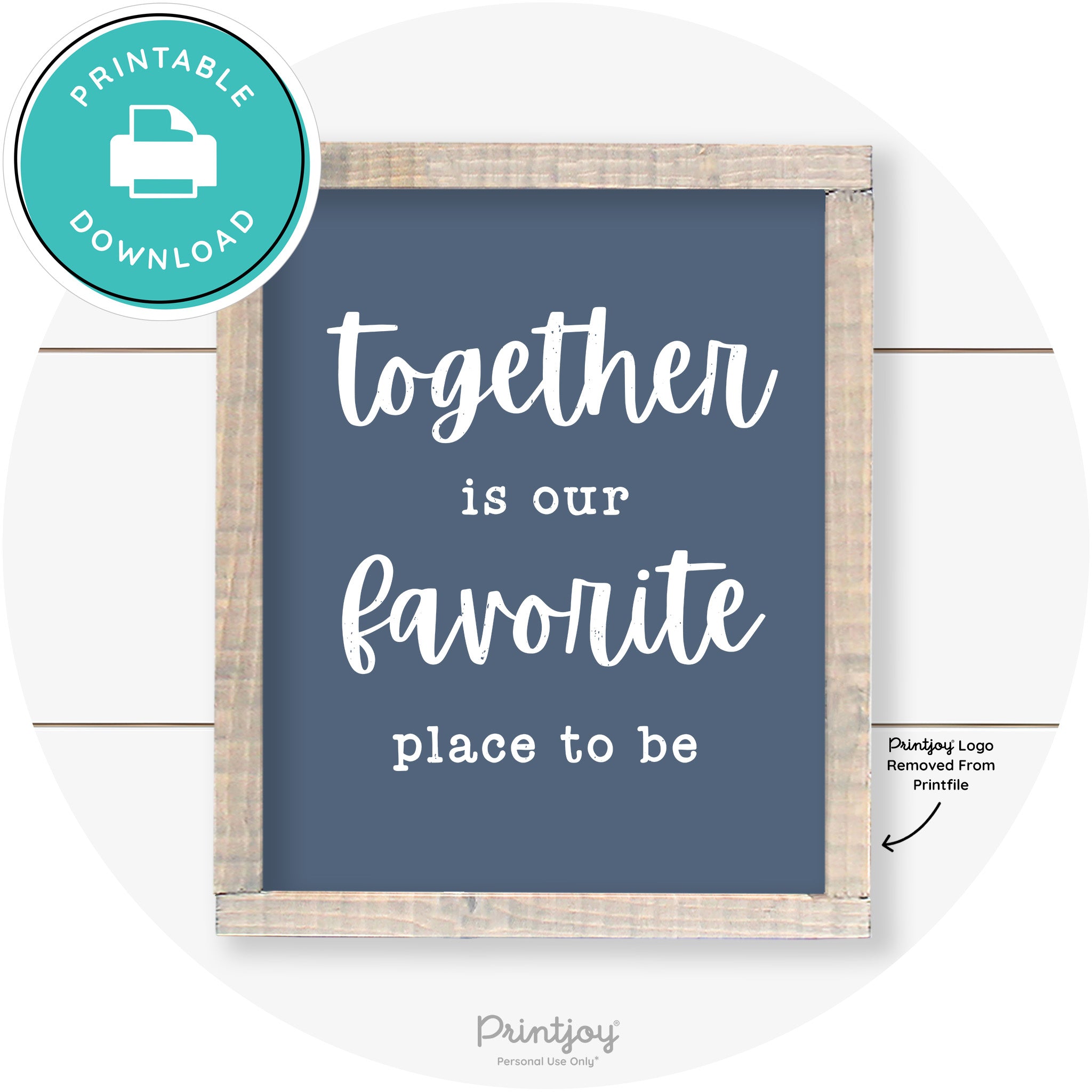 Together Is Our Favorite Place To Be Farmhouse Wall Art Free Printable - Printjoy