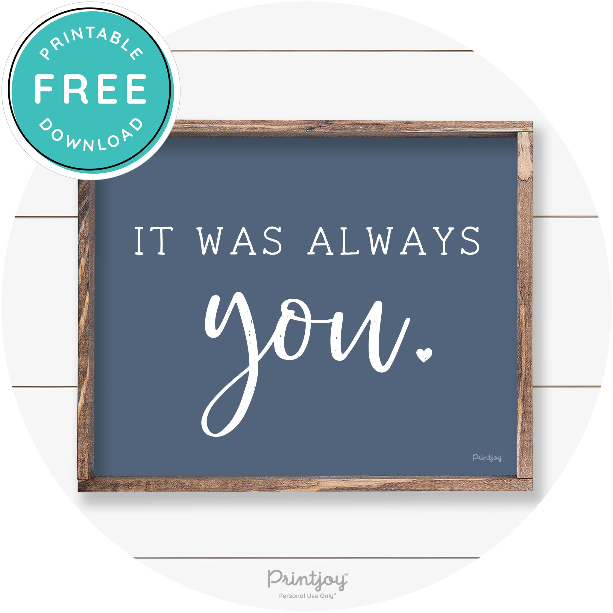 It Was Always You Cute Couples Farmhouse Wall Art Free Printable