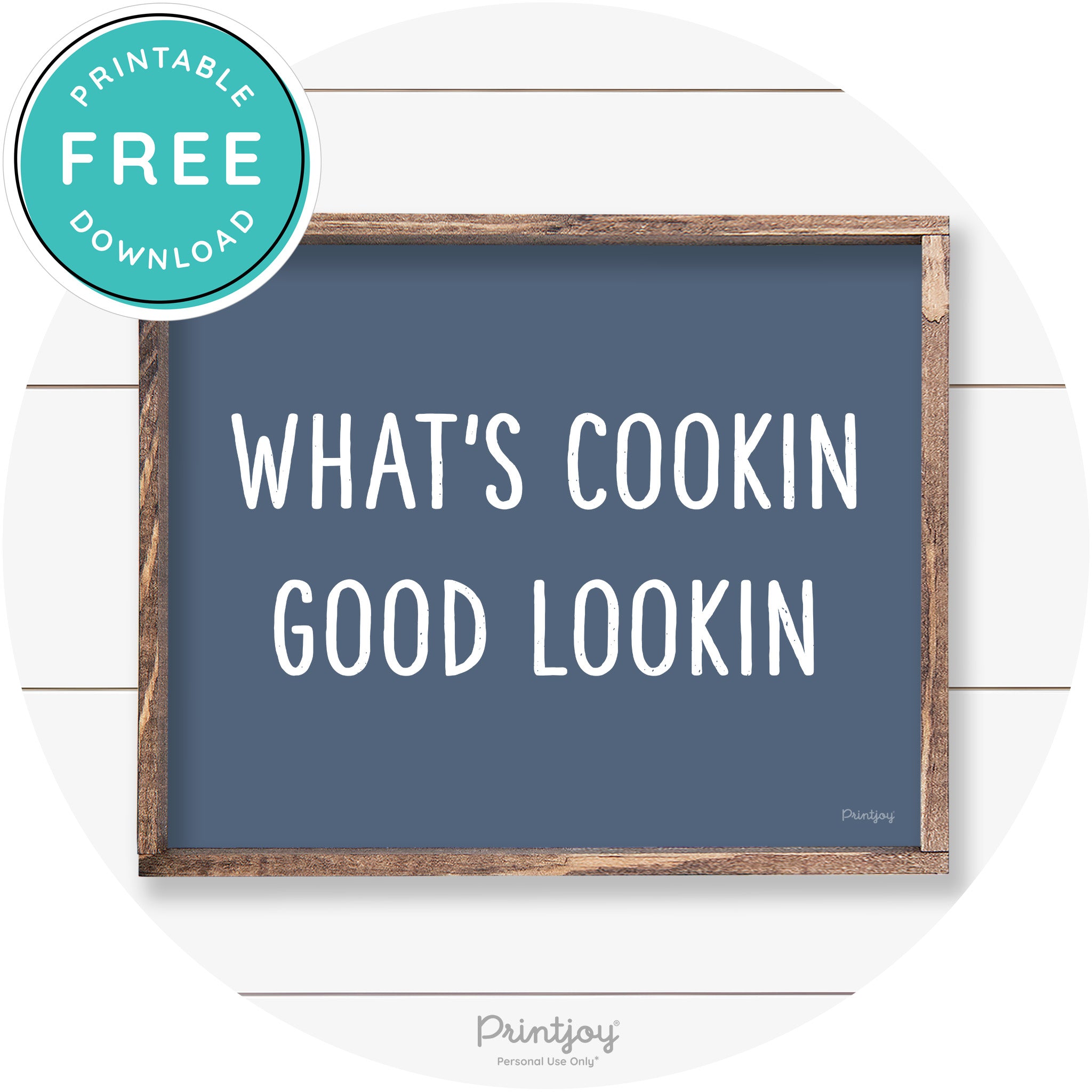 What's Cookin Good Lookin Farmhouse Kitchen Wall Art Free Printable - Printjoy