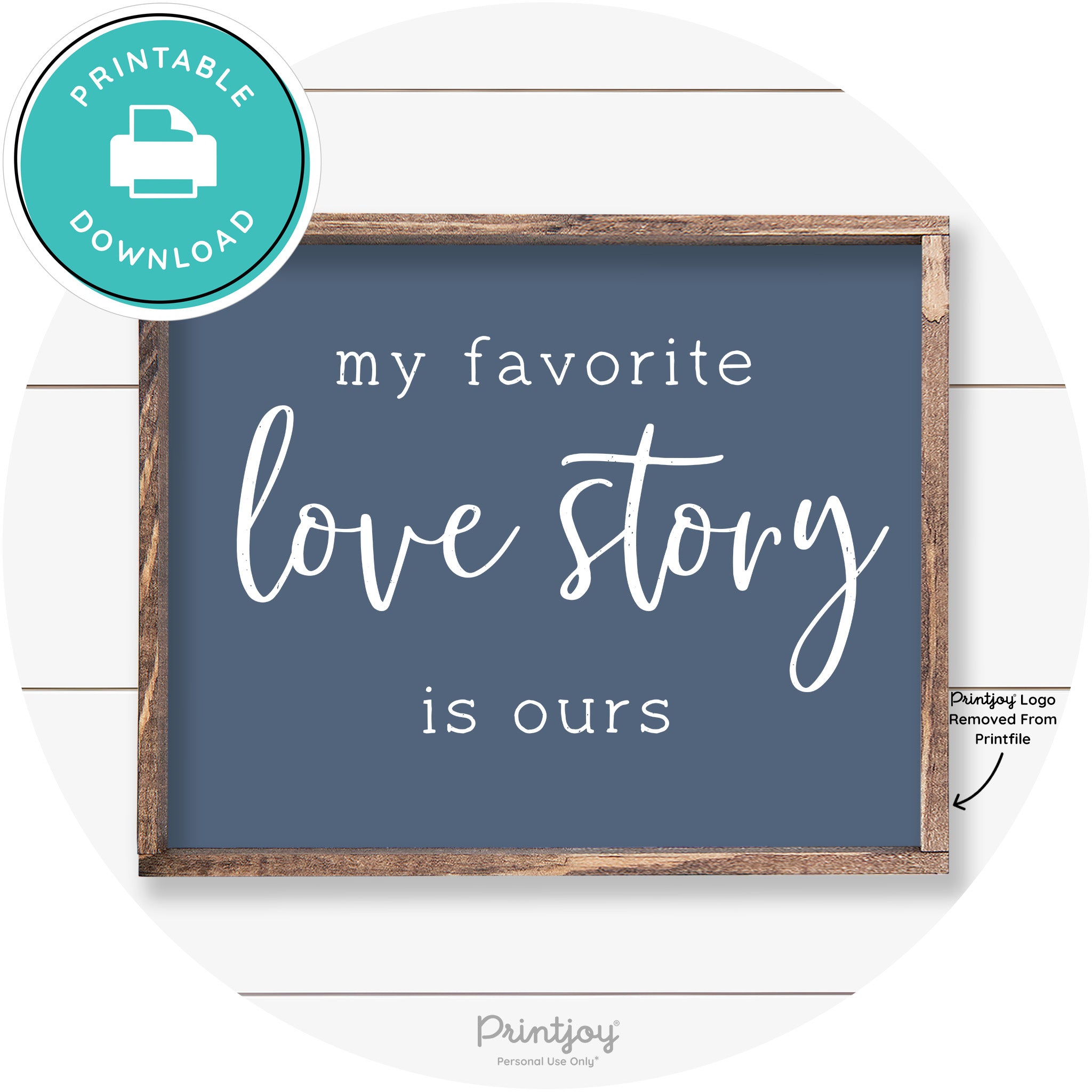 My Favorite Love Story Is Ours Cute Farmhouse Wall Art Free Printable