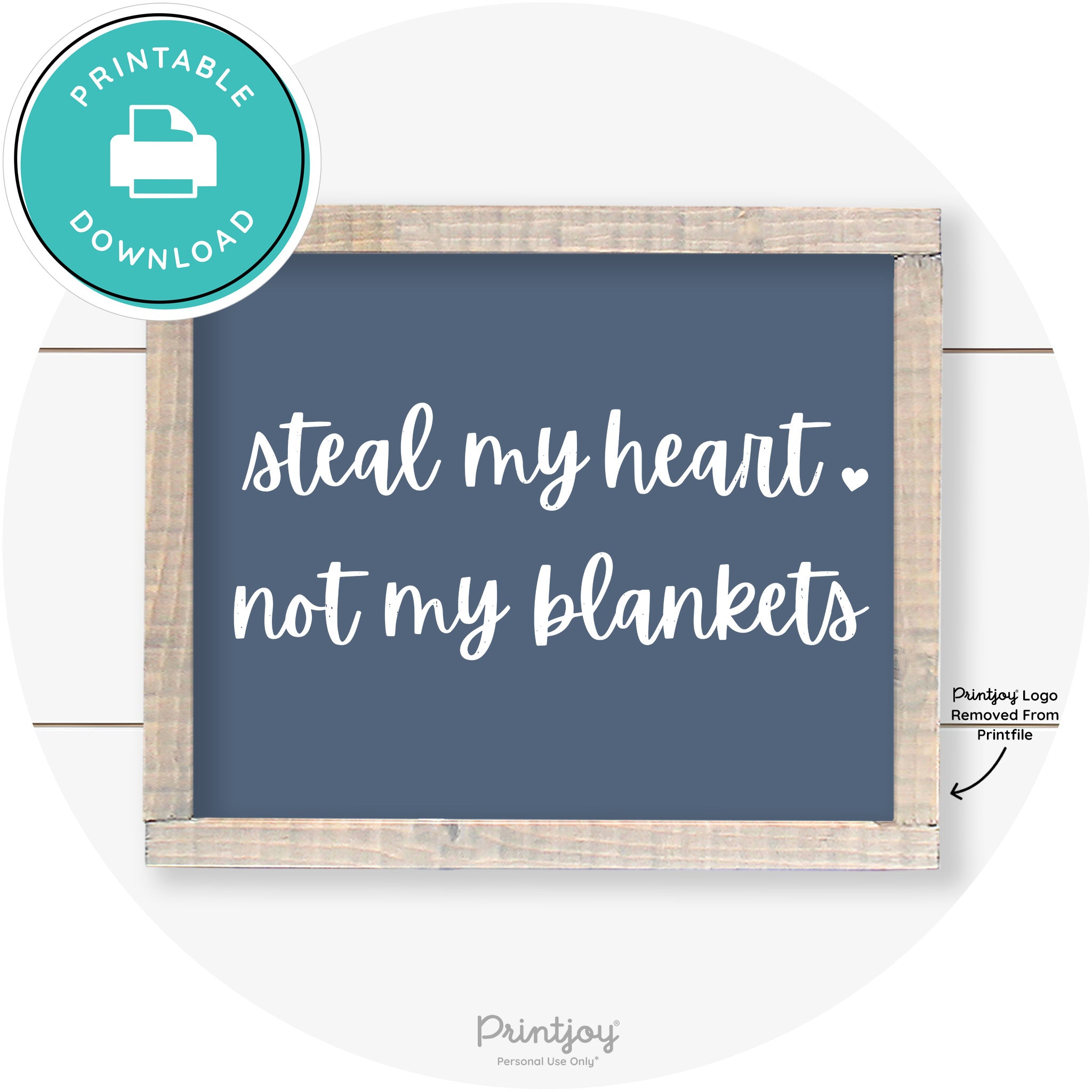 Steal My Heart Not My Blankets Farmhouse Wall Art Free Printable - Printjoy
