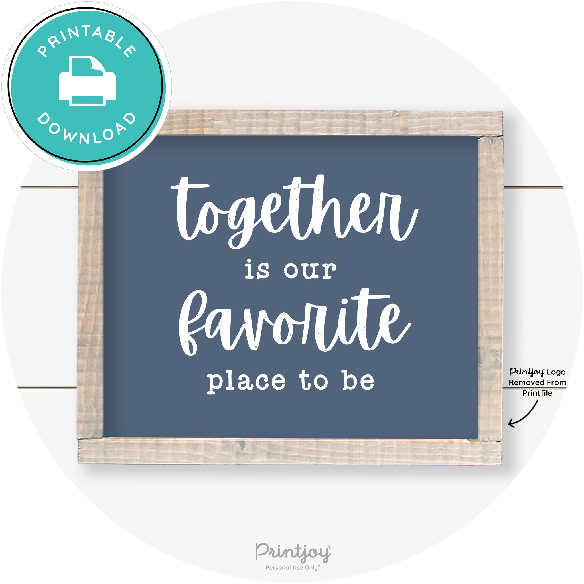 Together Is Our Favorite Place To Be Farmhouse Wall Art Free Printable - Printjoy