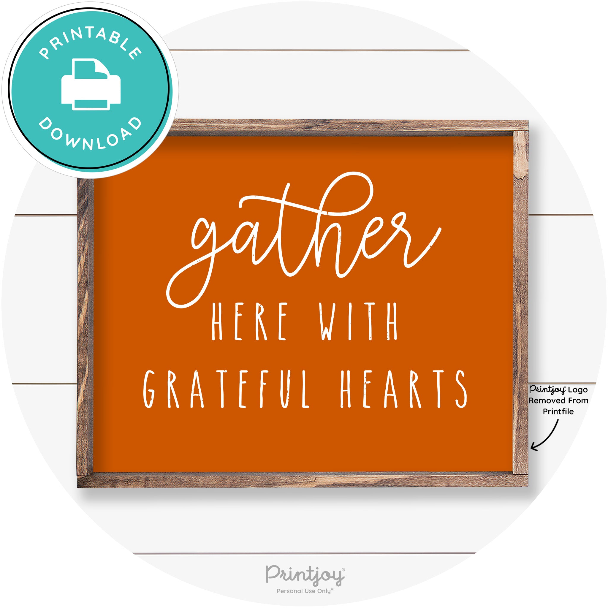 Gather Here Grateful Hearts Farmhouse Wall Art Decor Free Printable - Printjoy