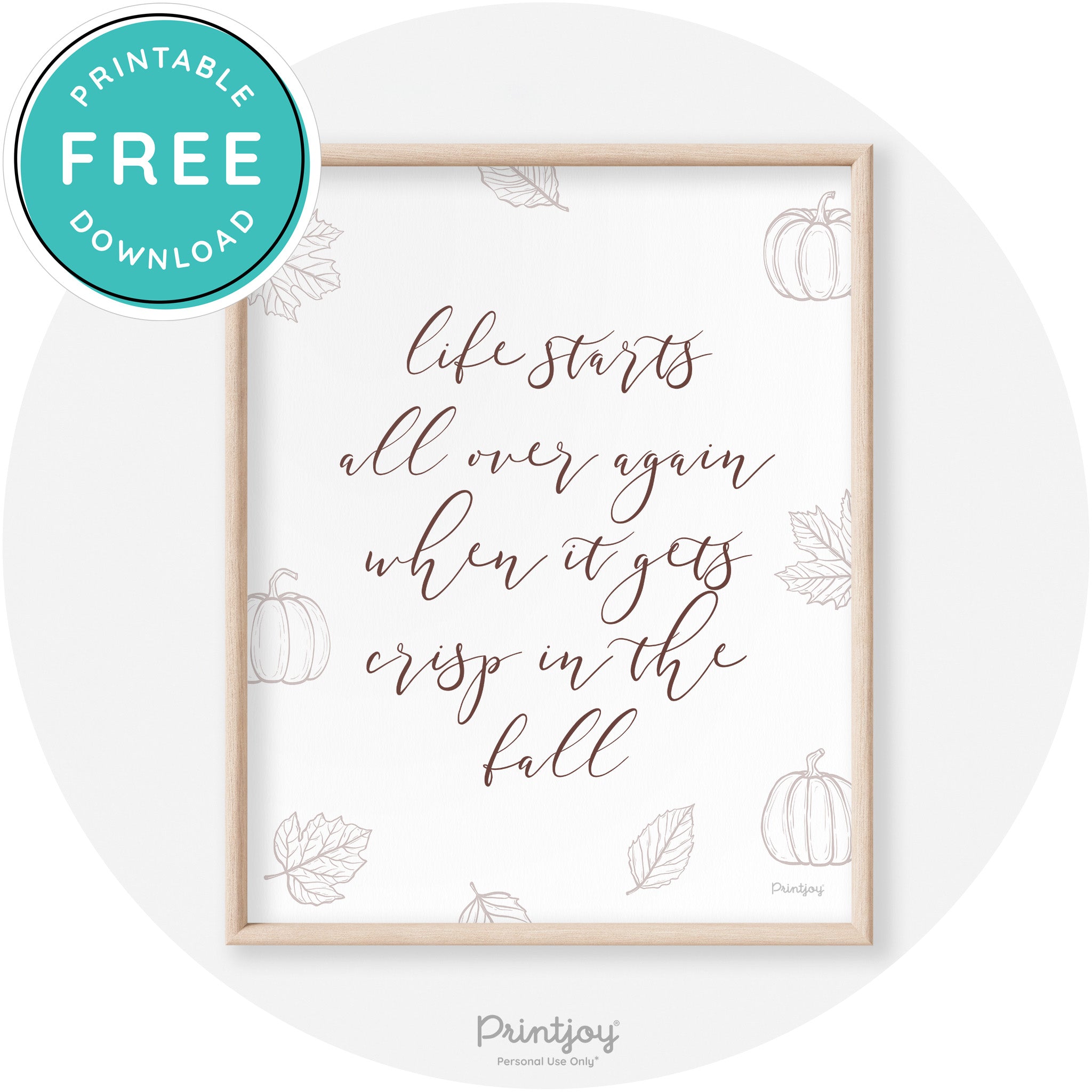 Fall Quote Life Starts Over Again Transitional Wall Art Free Printable - Printjoy
