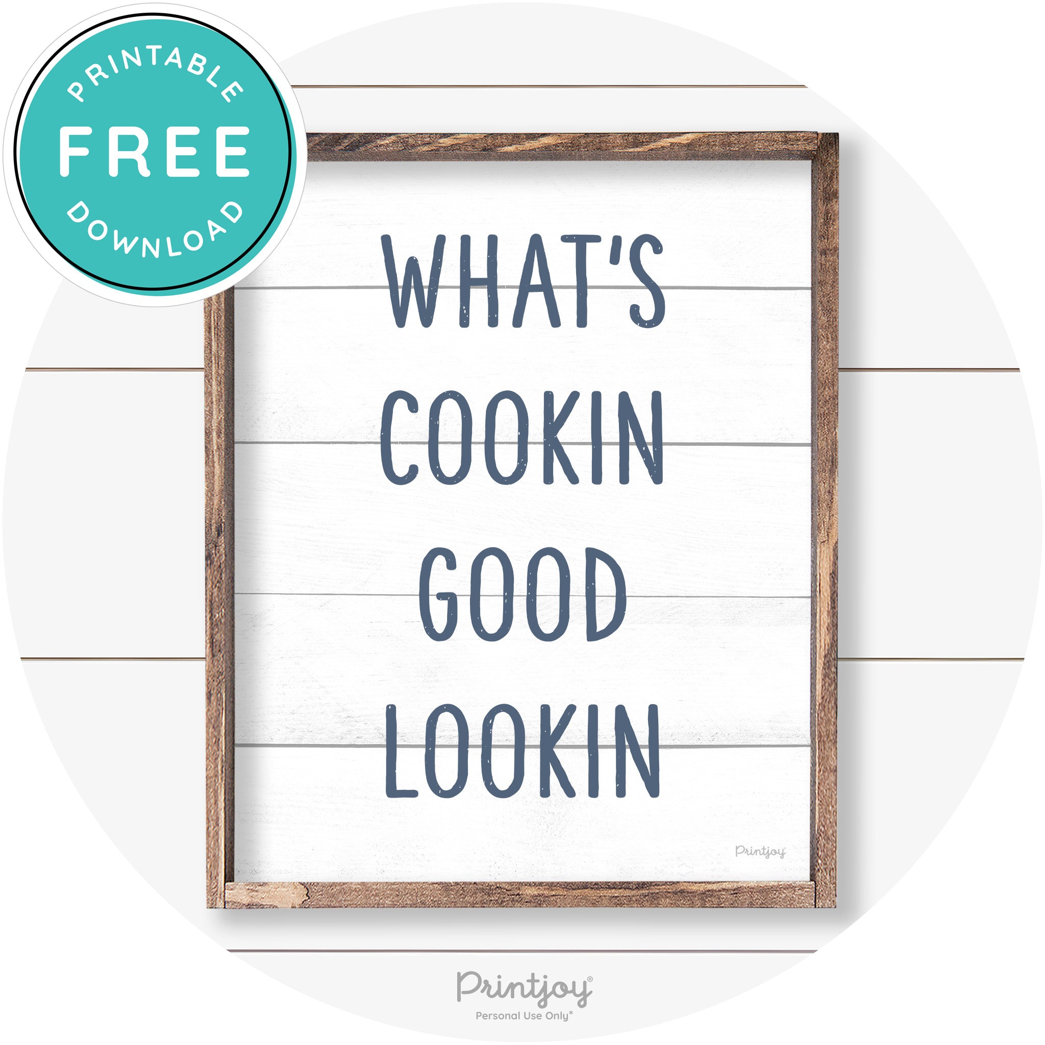 What's Cookin Good Lookin Farmhouse Kitchen Wall Art Free Printable - Printjoy