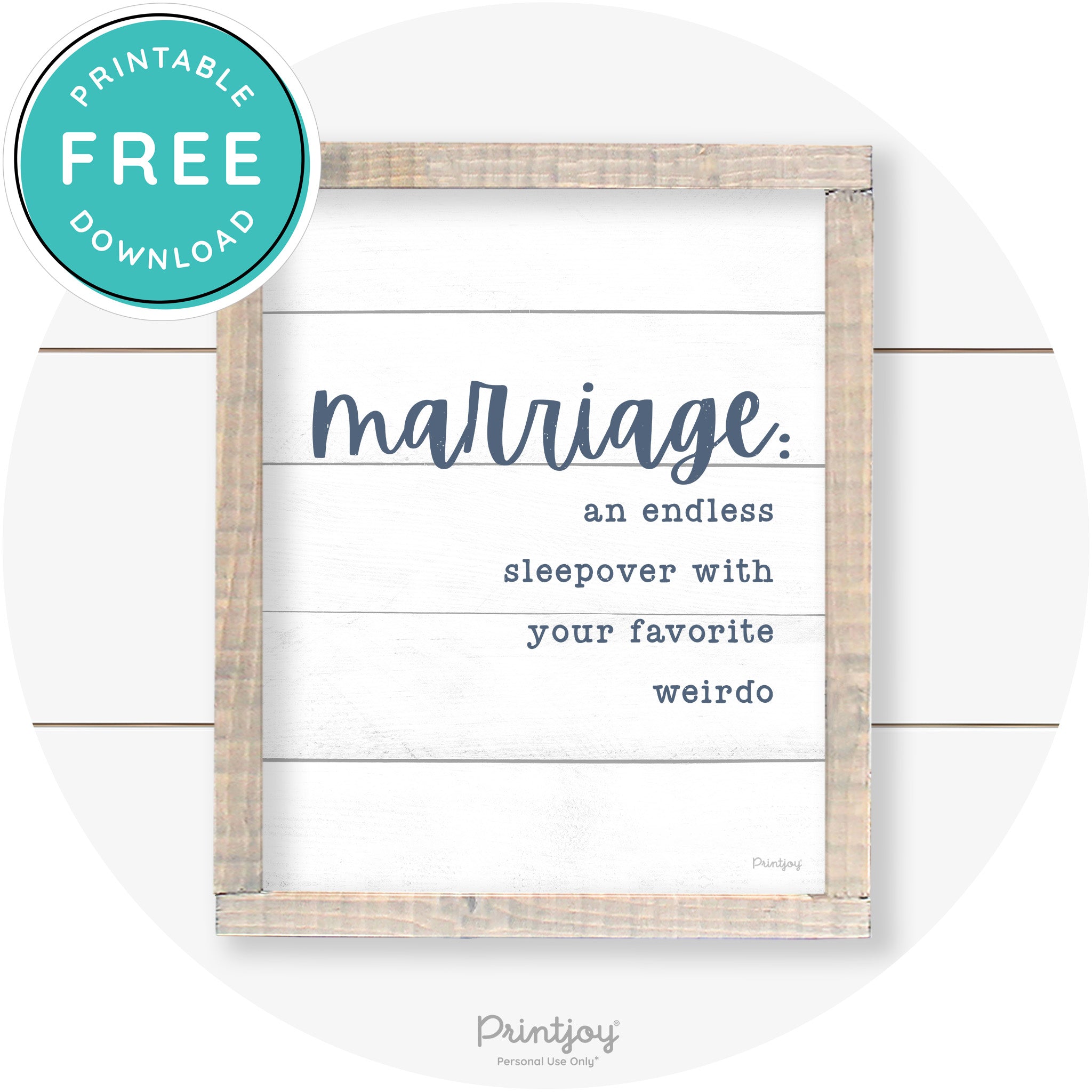Marriage Endless Sleepover Funny Farmhouse Wall Art Free Printable - Printjoy