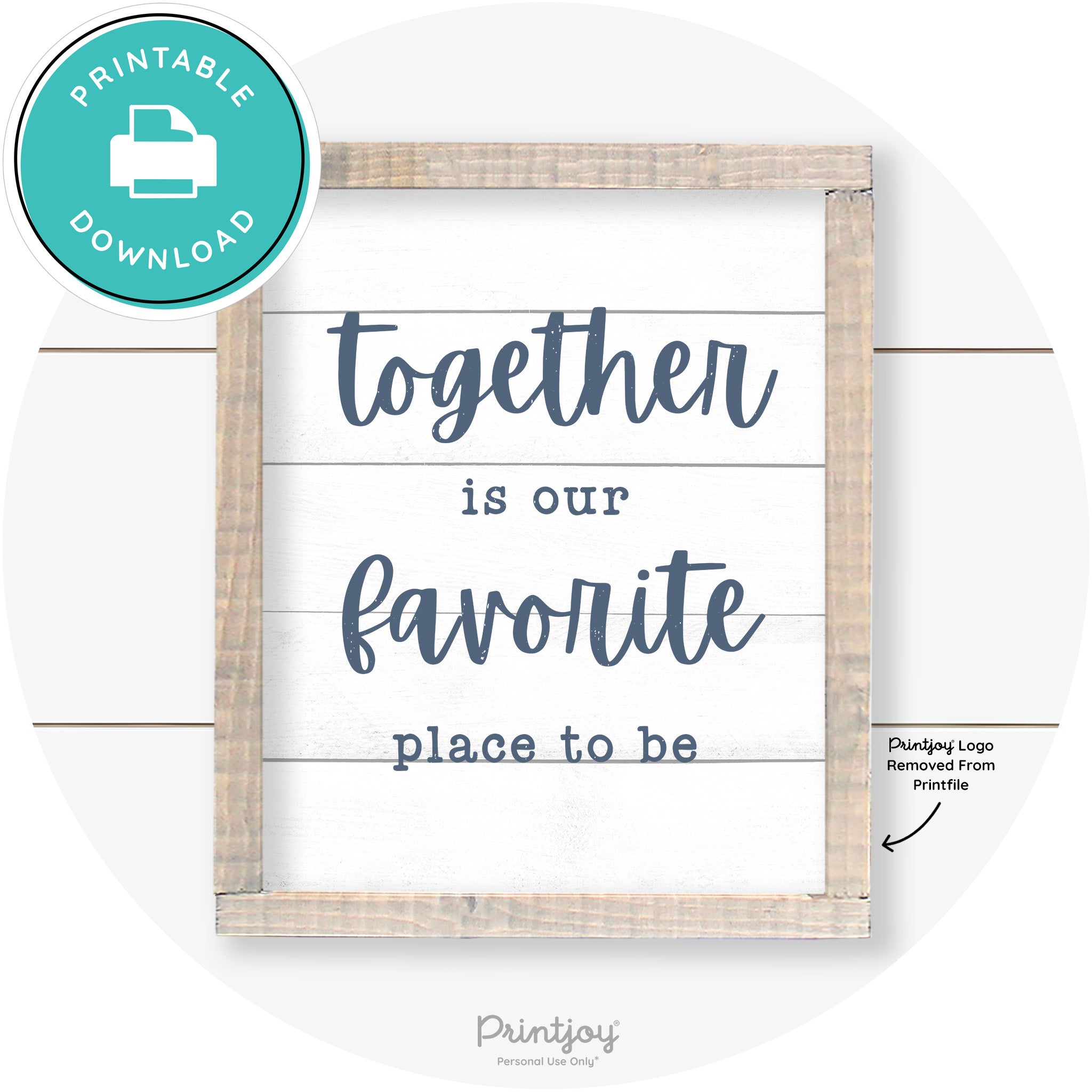 Together Is Our Favorite Place To Be Farmhouse Wall Art Free Printable - Printjoy
