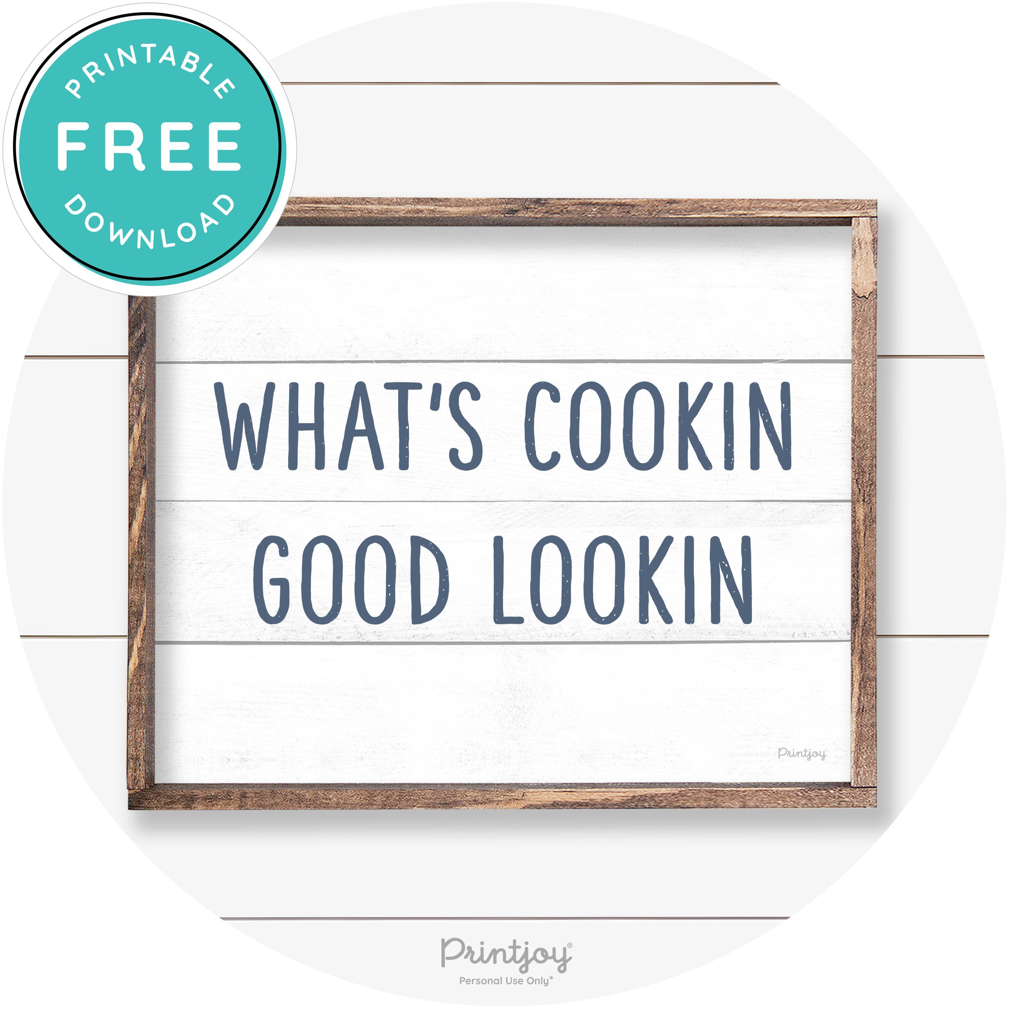 What's Cookin Good Lookin Farmhouse Kitchen Wall Art Free Printable - Printjoy