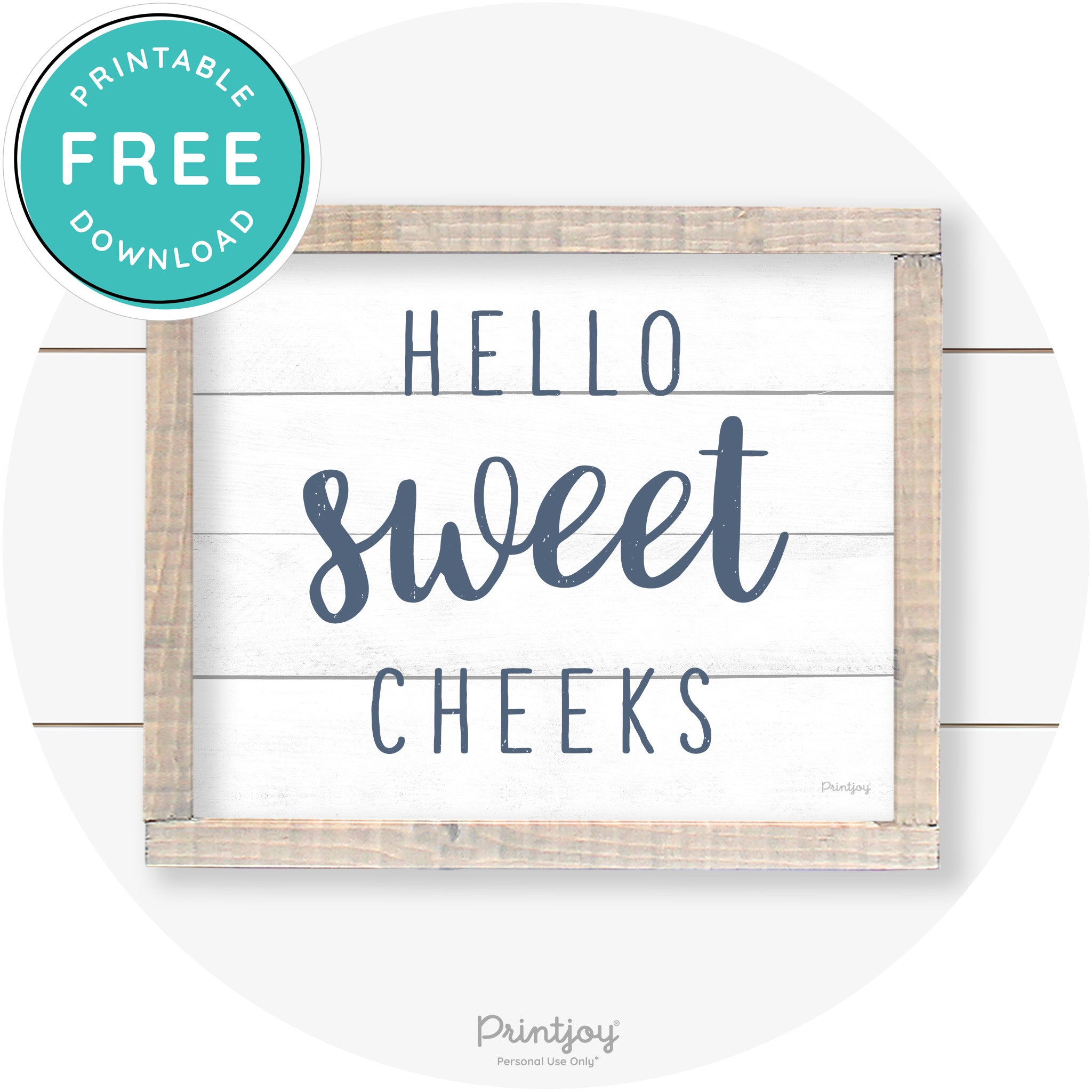 Hello Sweet Cheeks Funny Bathroom Farmhouse Art Free Printable