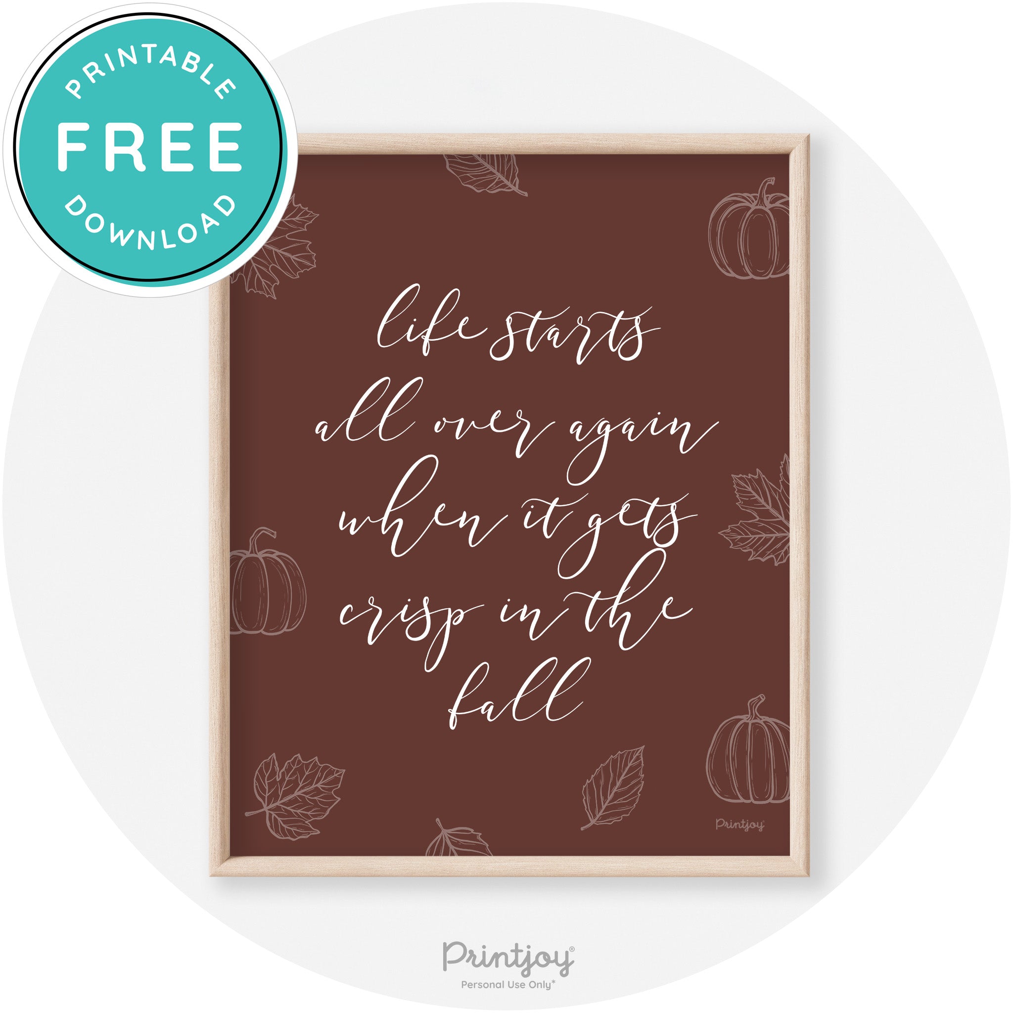Fall Quote Life Starts Over Again Transitional Wall Art Free Printable - Printjoy
