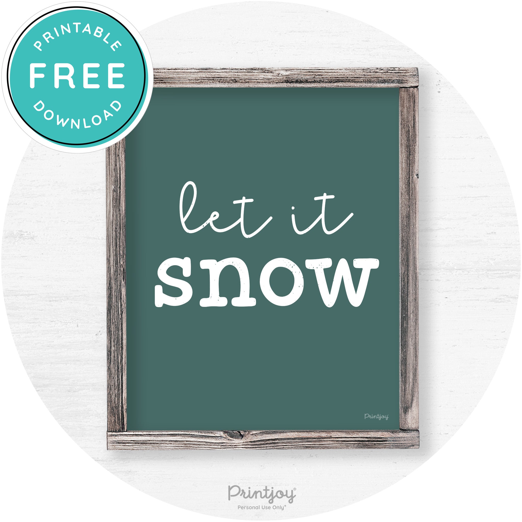 Let It Snow Winter Farmhouse Rustic Wall Art Decor Free Printable - Printjoy