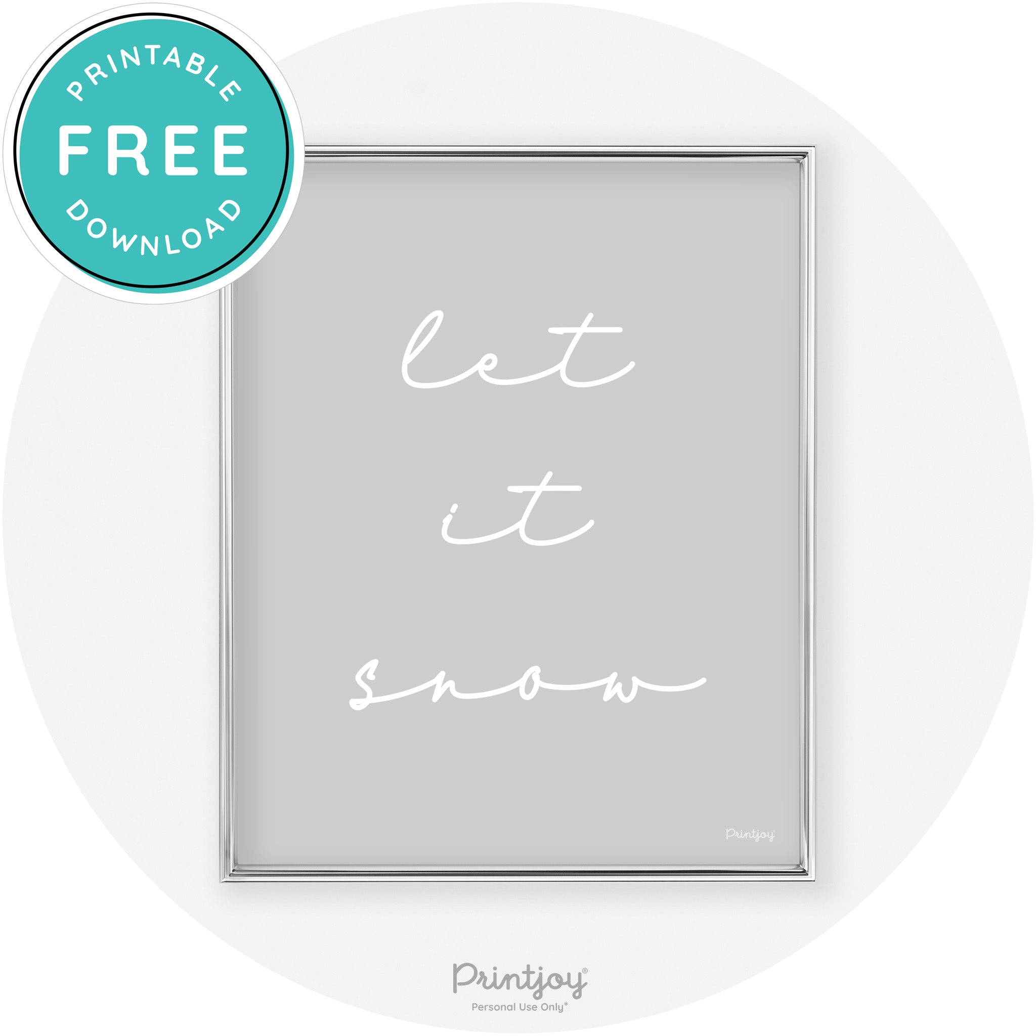 Let It Snow Simple Cute Winter Modern Chic Wall Art Free Printable - Printjoy