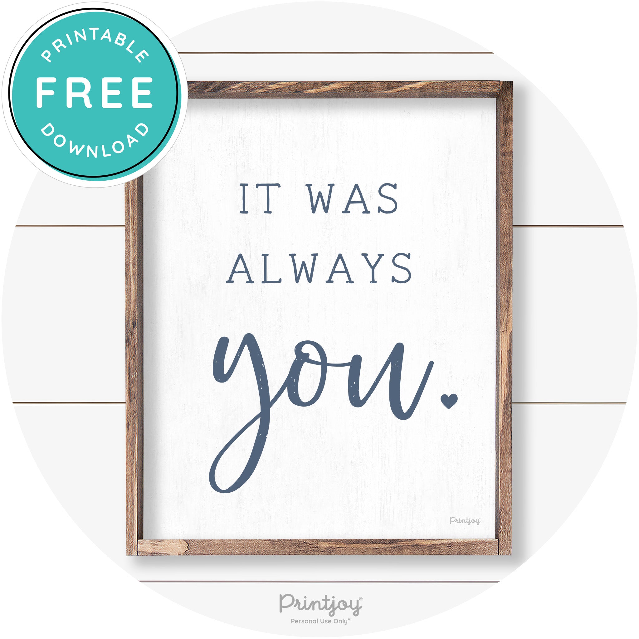 It Was Always You Cute Couples Farmhouse Wall Art Free Printable