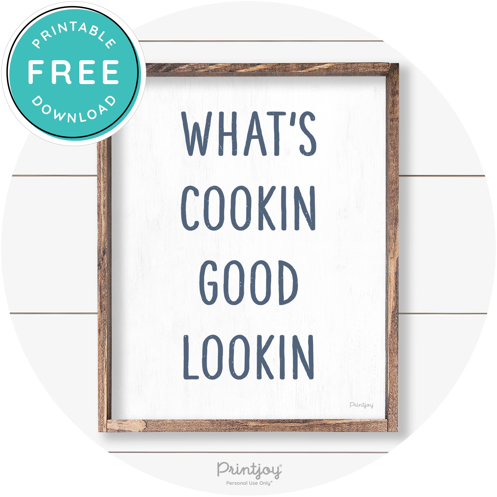 What's Cookin Good Lookin Farmhouse Kitchen Wall Art Free Printable - Printjoy