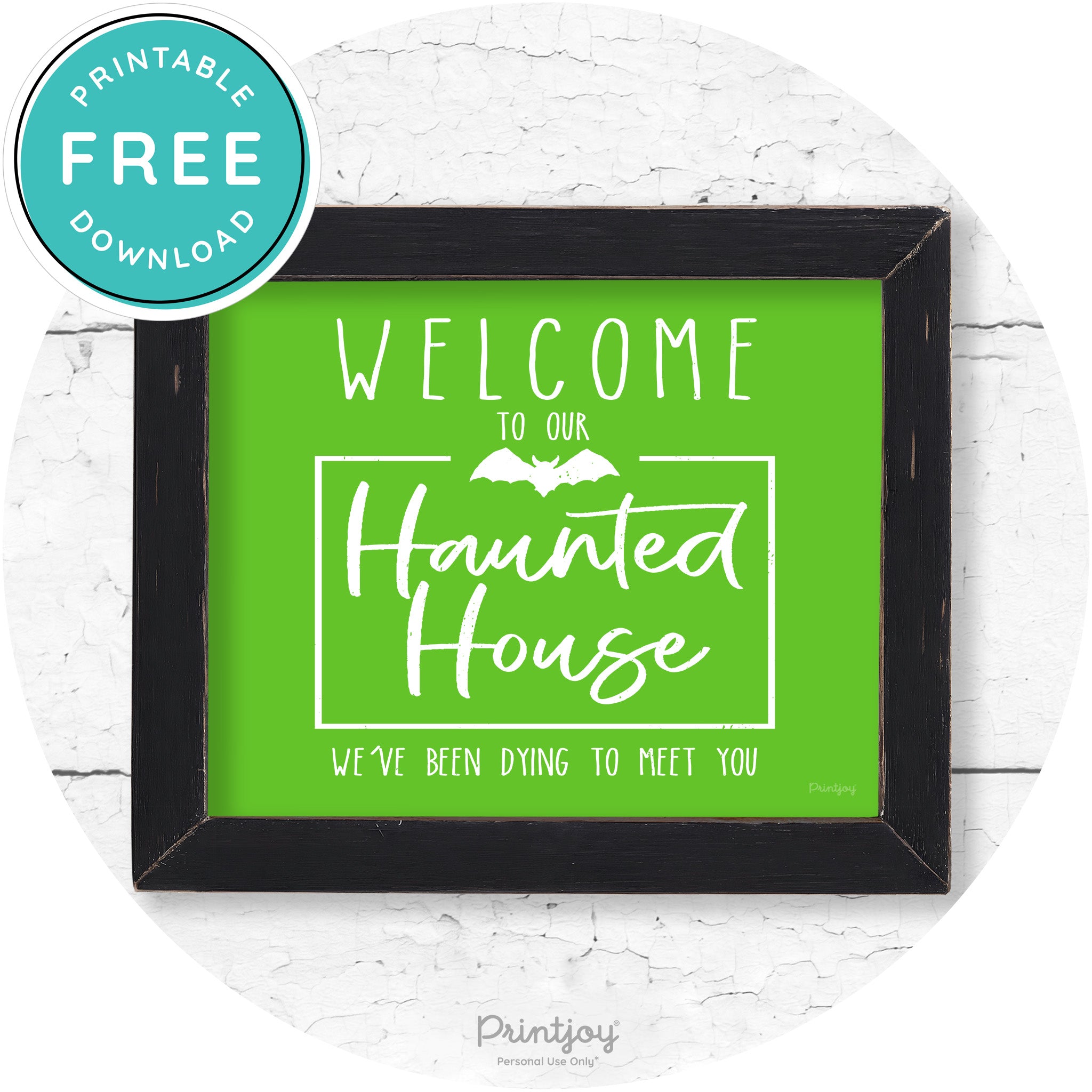 Welcome To Our Haunted House Halloween Wall Art Free Printable - Printjoy