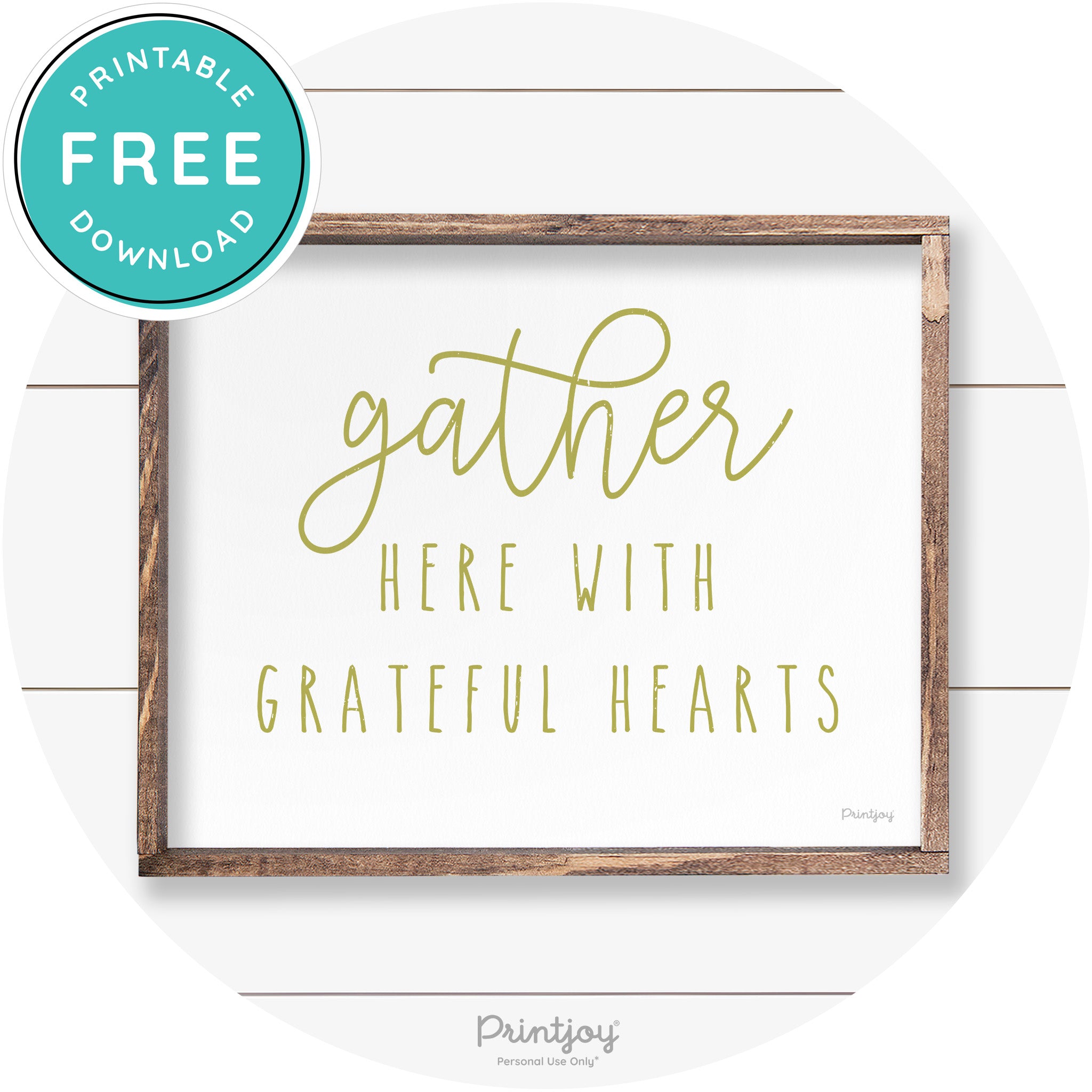 Gather Here Grateful Hearts Farmhouse Wall Art Decor Free Printable - Printjoy