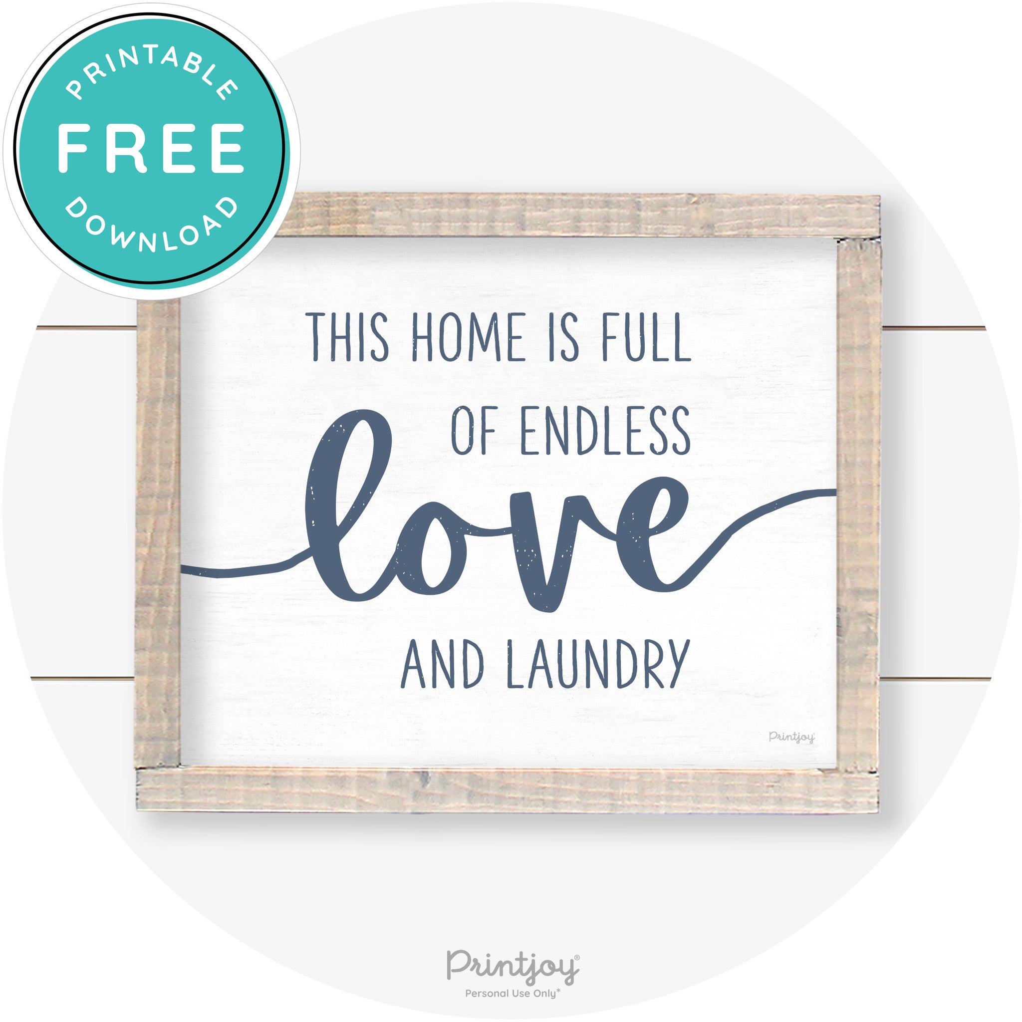Endless Love & Laundry Funny Cute Farmhouse Wall Art Free Printable - Printjoy