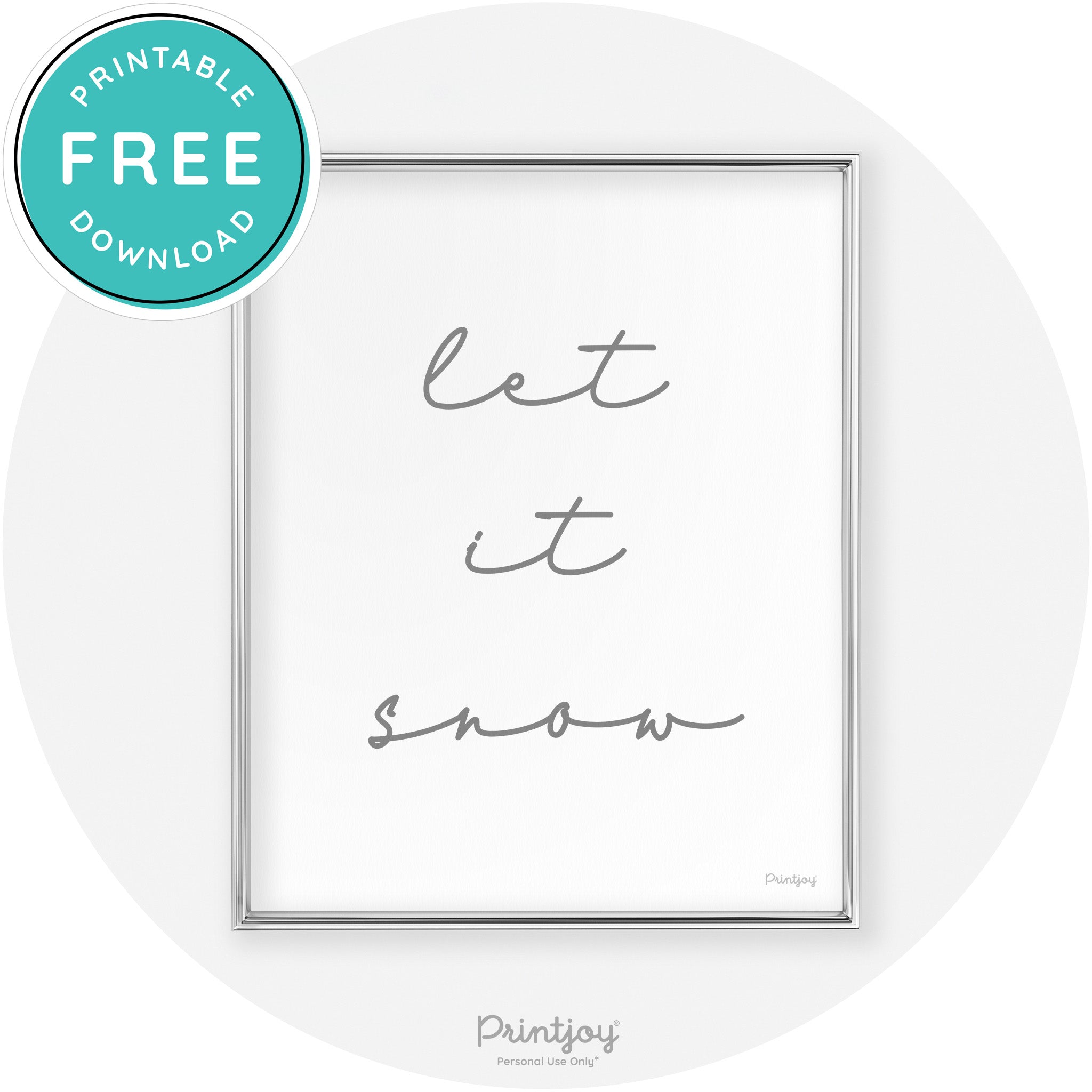 Let It Snow Simple Cute Winter Modern Chic Wall Art Free Printable - Printjoy