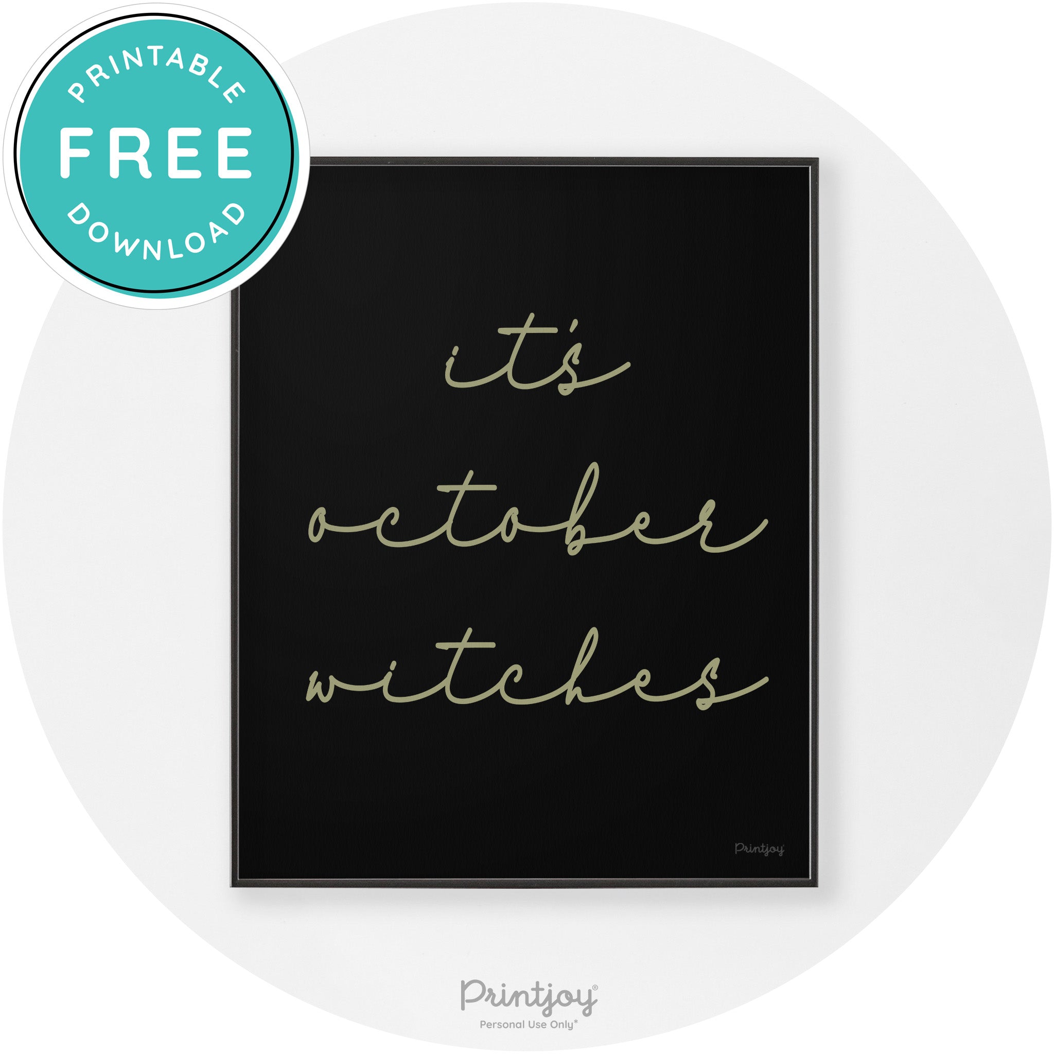 It's October Witches Funny Halloween Chic Wall Art Free Printable - Printjoy