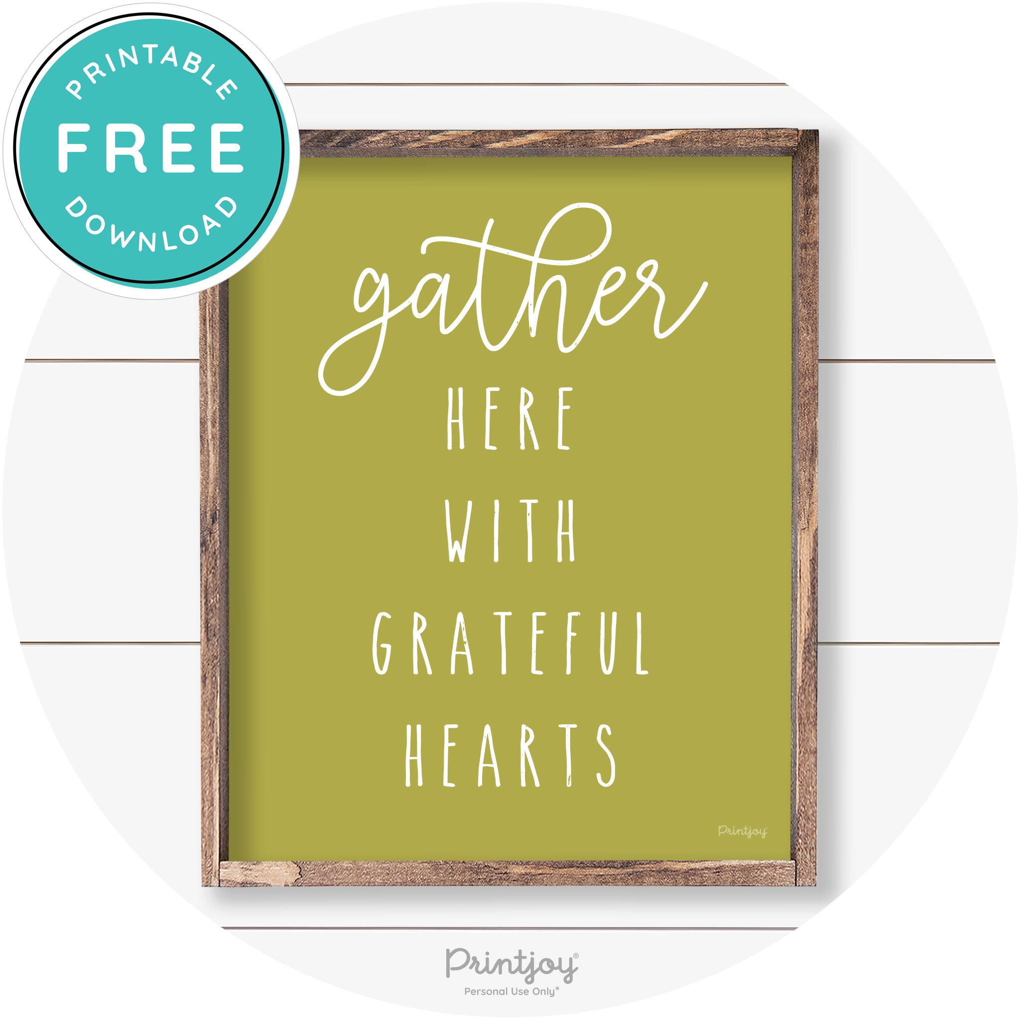 Gather Here Grateful Hearts Farmhouse Wall Art Decor Free Printable - Printjoy