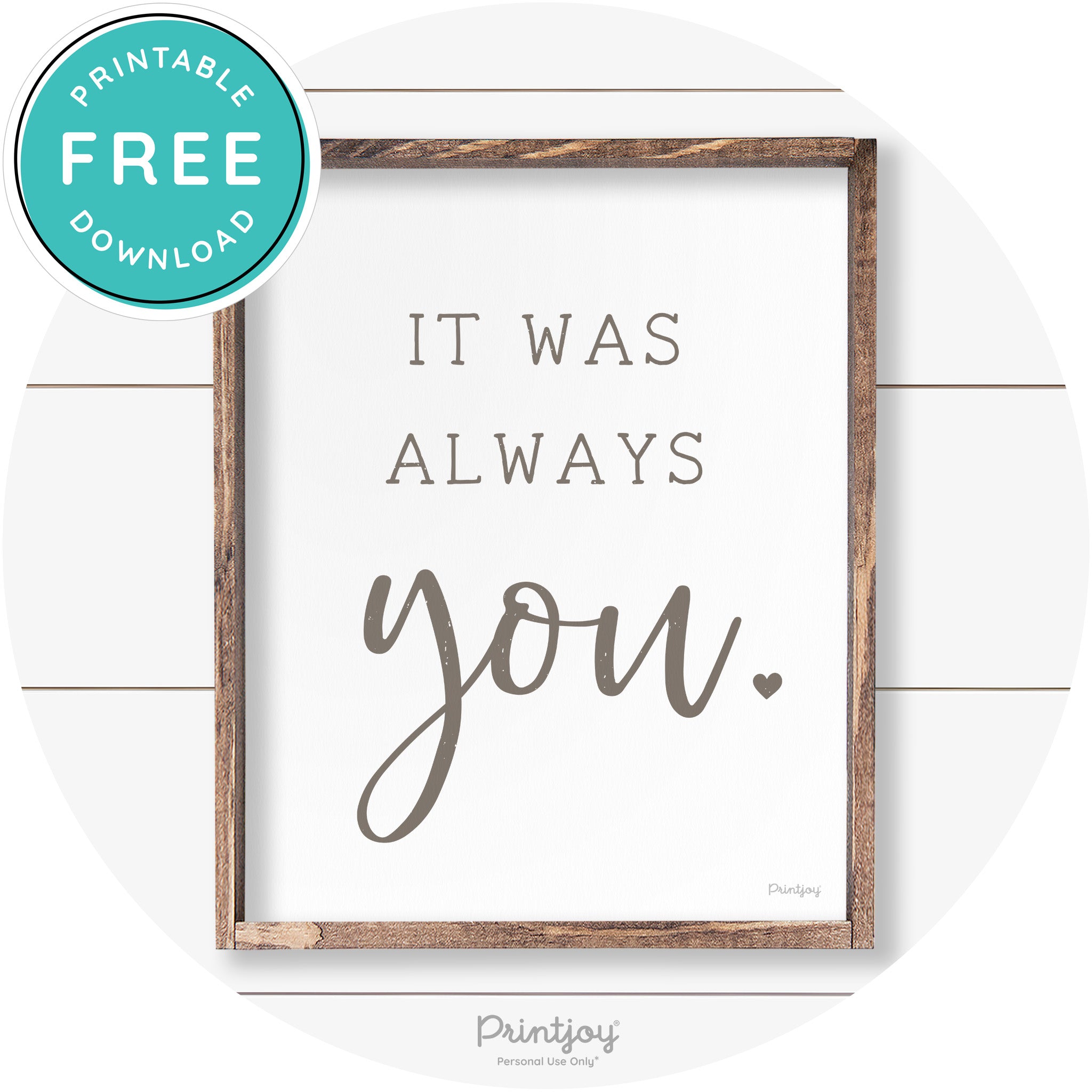 It Was Always You Cute Couples Farmhouse Wall Art Free Printable