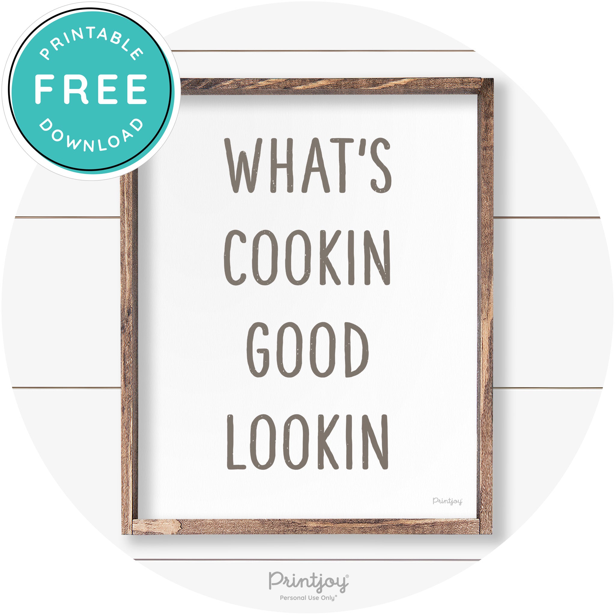 What's Cookin Good Lookin Farmhouse Kitchen Wall Art Free Printable - Printjoy
