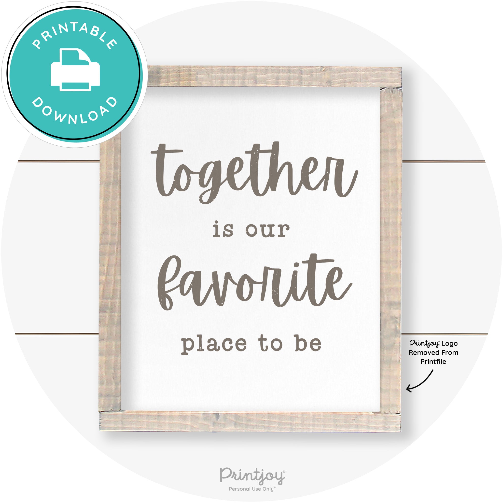 Together Is Our Favorite Place To Be Farmhouse Wall Art Free Printable - Printjoy