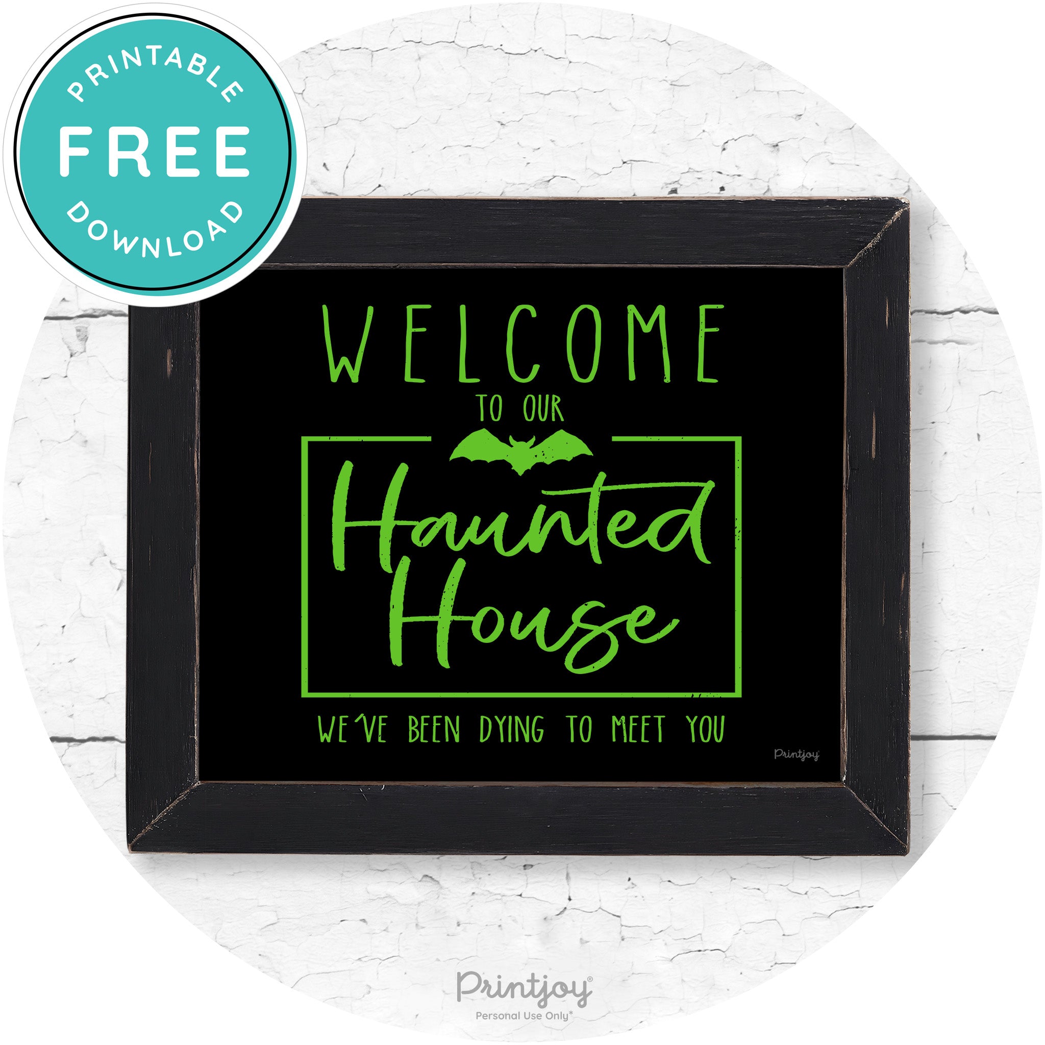 Welcome To Our Haunted House Halloween Wall Art Free Printable - Printjoy