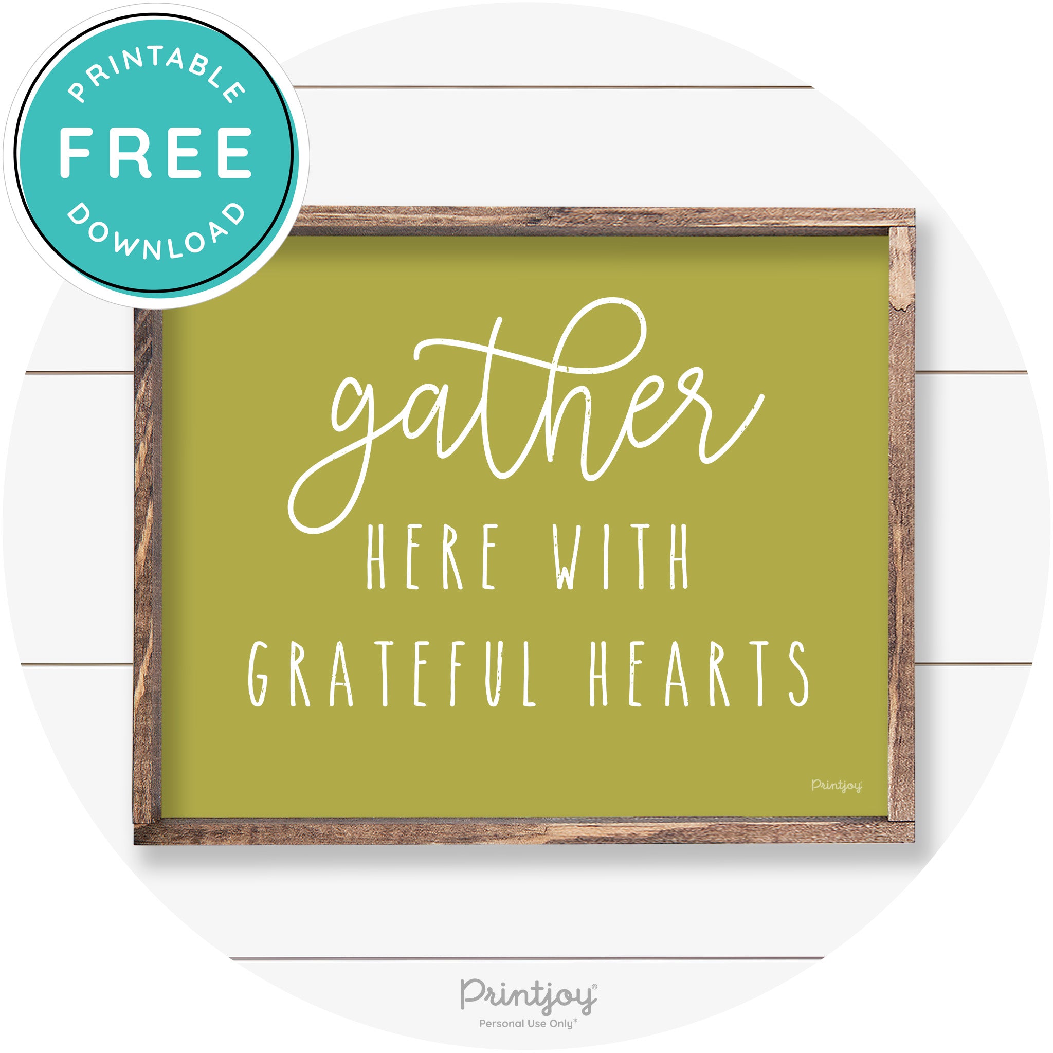 Gather Here Grateful Hearts Farmhouse Wall Art Decor Free Printable - Printjoy