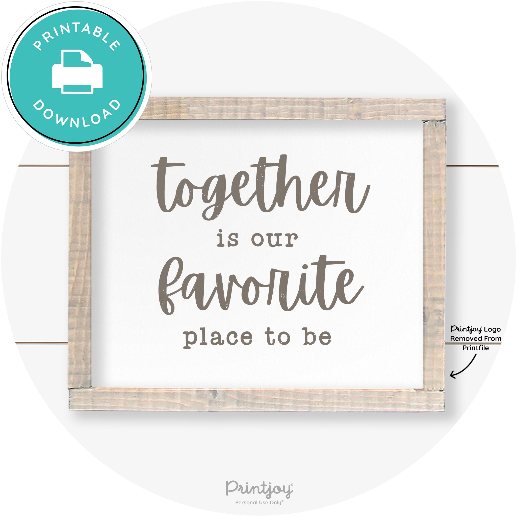 Together Is Our Favorite Place To Be Farmhouse Wall Art Free Printable - Printjoy