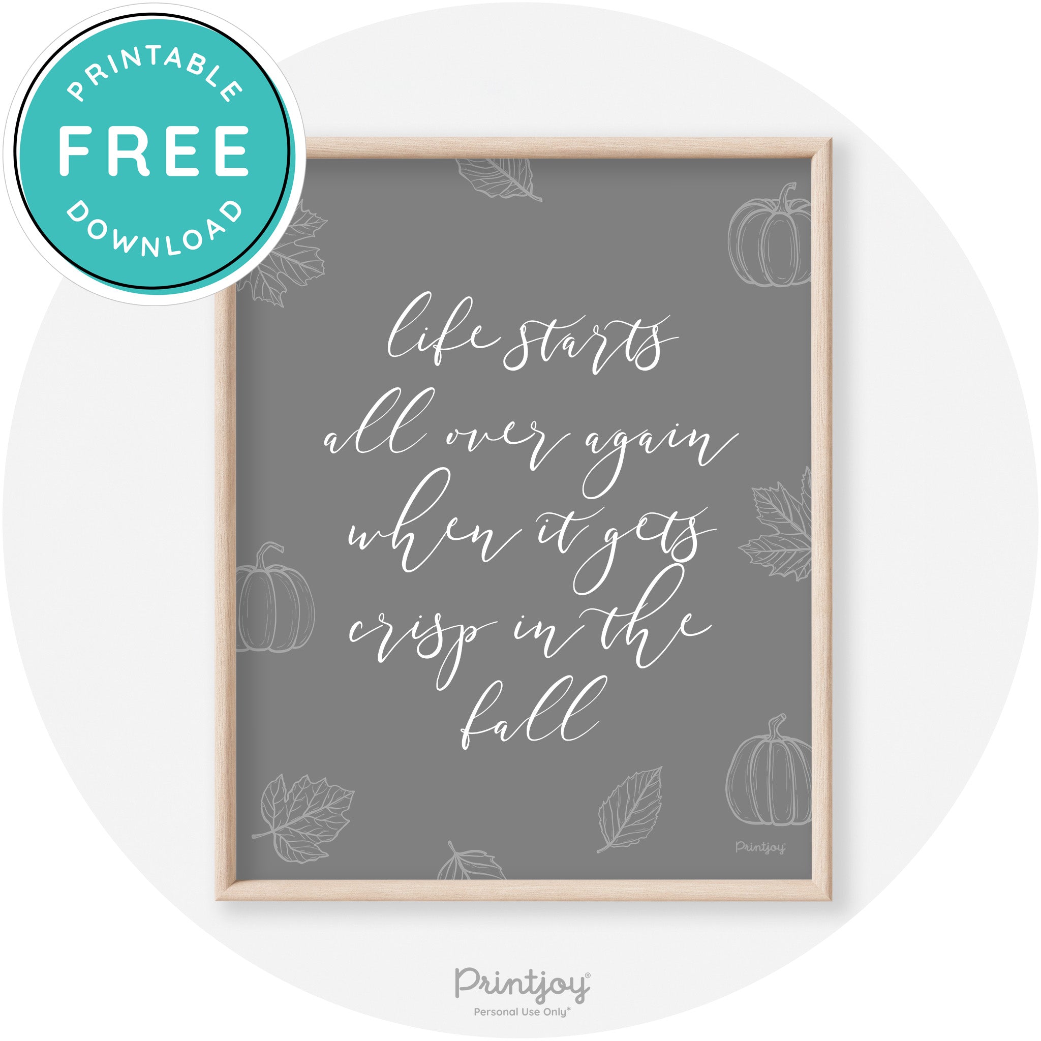 Fall Quote Life Starts Over Again Transitional Wall Art Free Printable - Printjoy