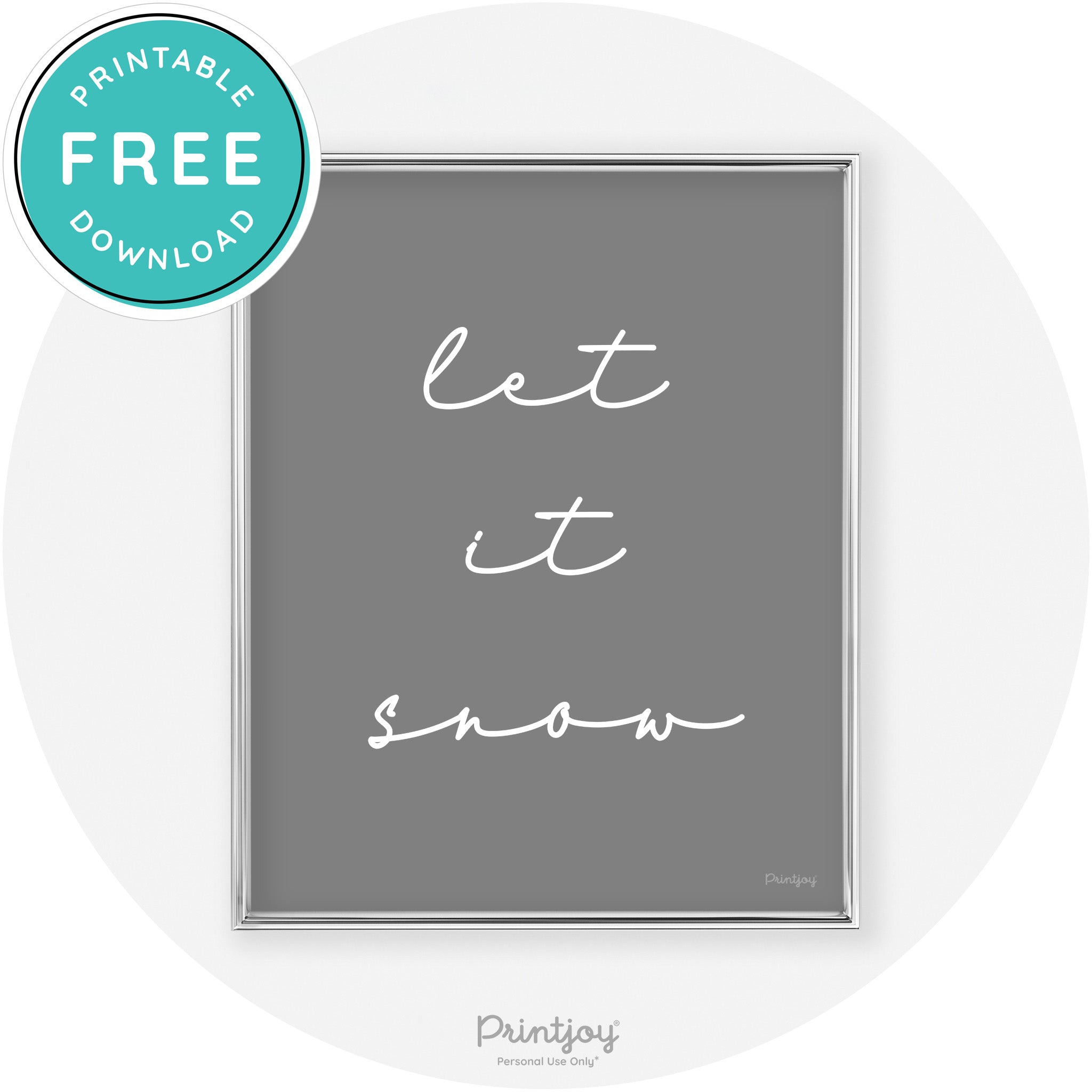 Let It Snow Simple Cute Winter Modern Chic Wall Art Free Printable - Printjoy