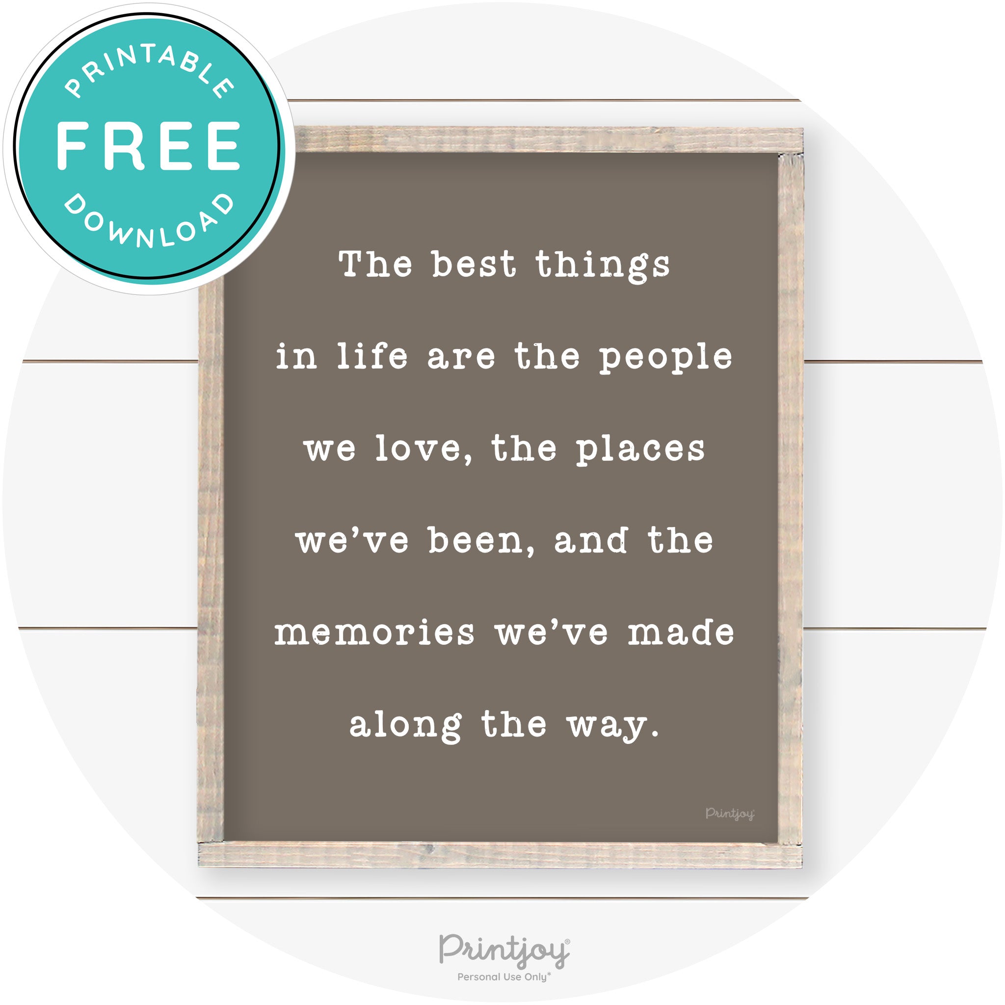 Best Things Quote Farmhouse Living Room Wall Art Free Printable - Printjoy