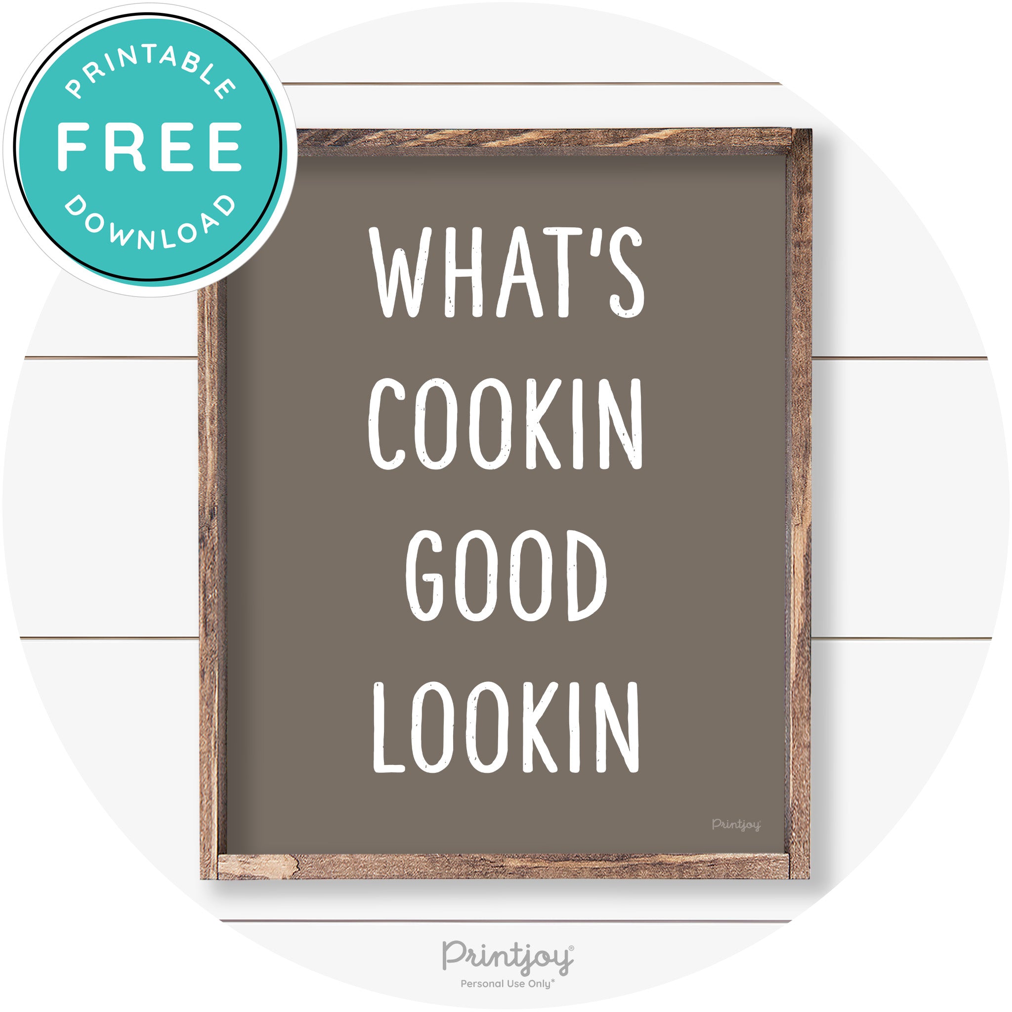 What's Cookin Good Lookin Farmhouse Kitchen Wall Art Free Printable - Printjoy