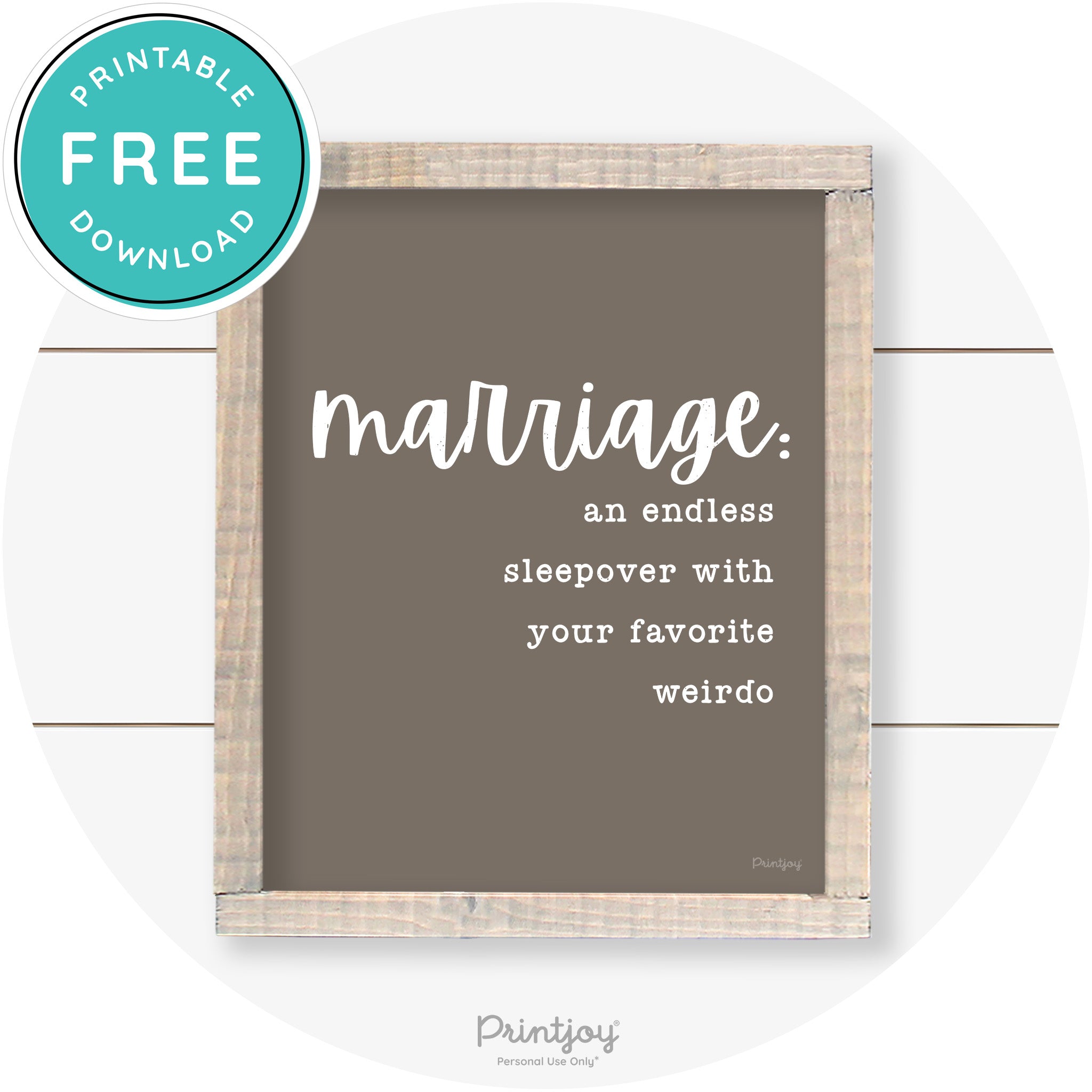 Marriage Endless Sleepover Funny Farmhouse Wall Art Free Printable - Printjoy