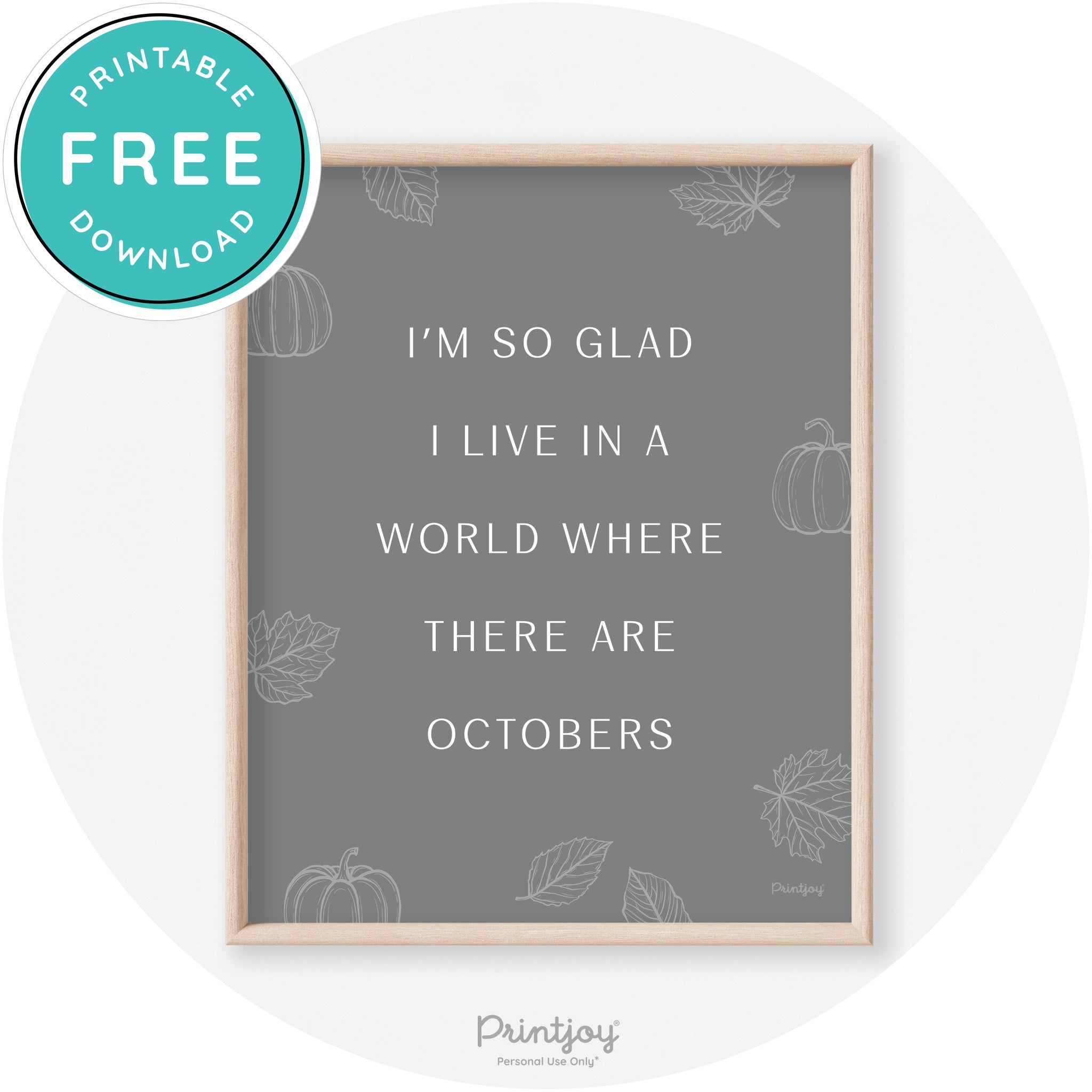 Fall Quote Glad For Octobers Transitional Wall Art Free Printable - Printjoy