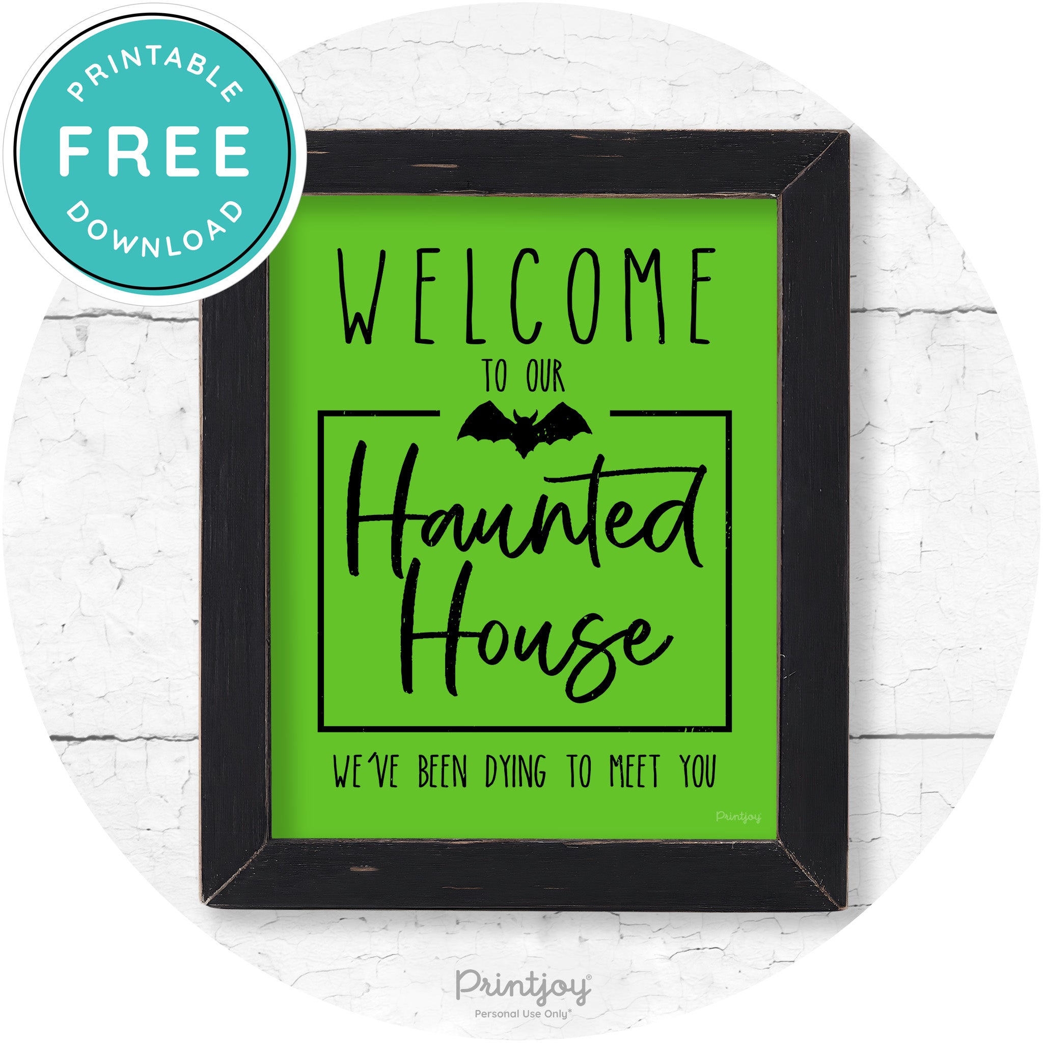 Welcome To Our Haunted House Halloween Wall Art Free Printable - Printjoy