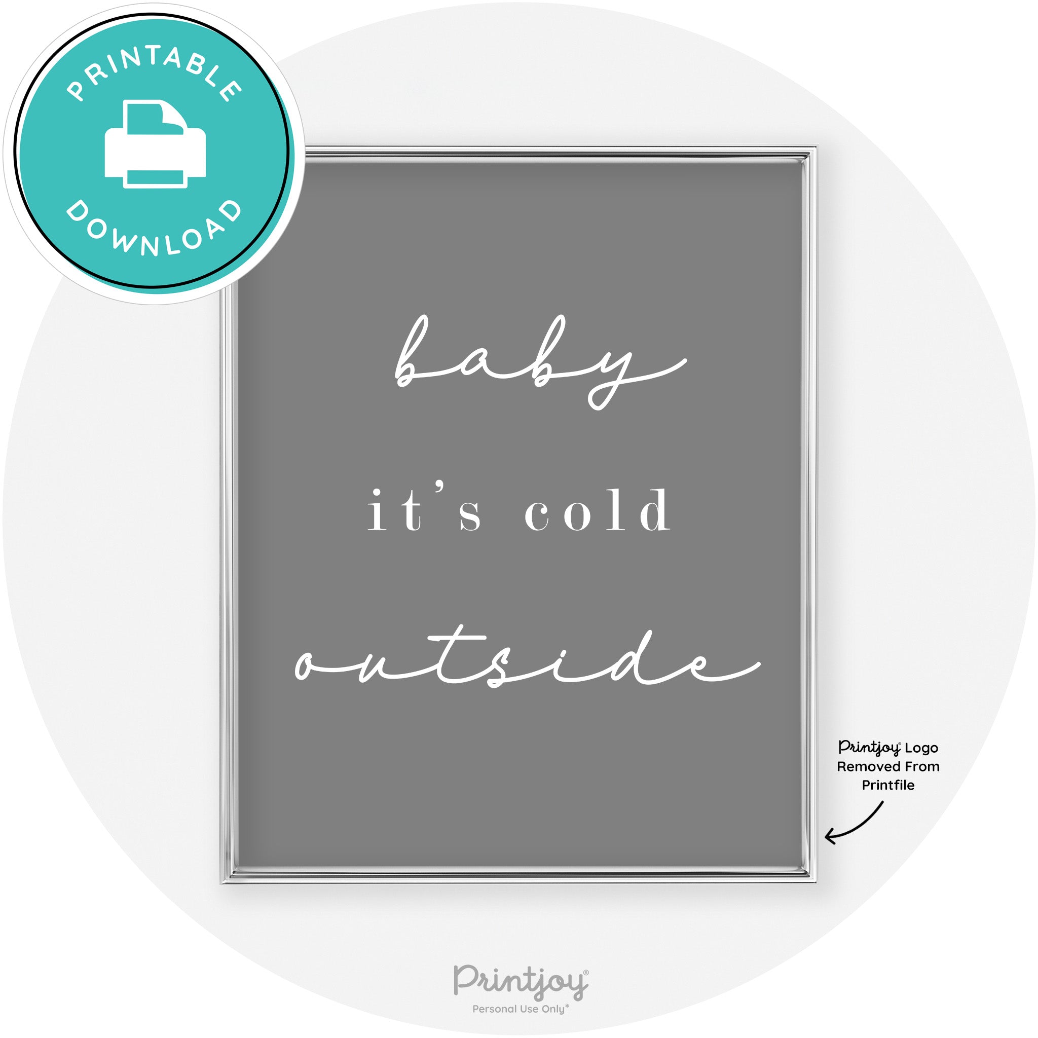 Baby It's Cold Outside Winter Modern Chic Wall Art Free Printable - Printjoy