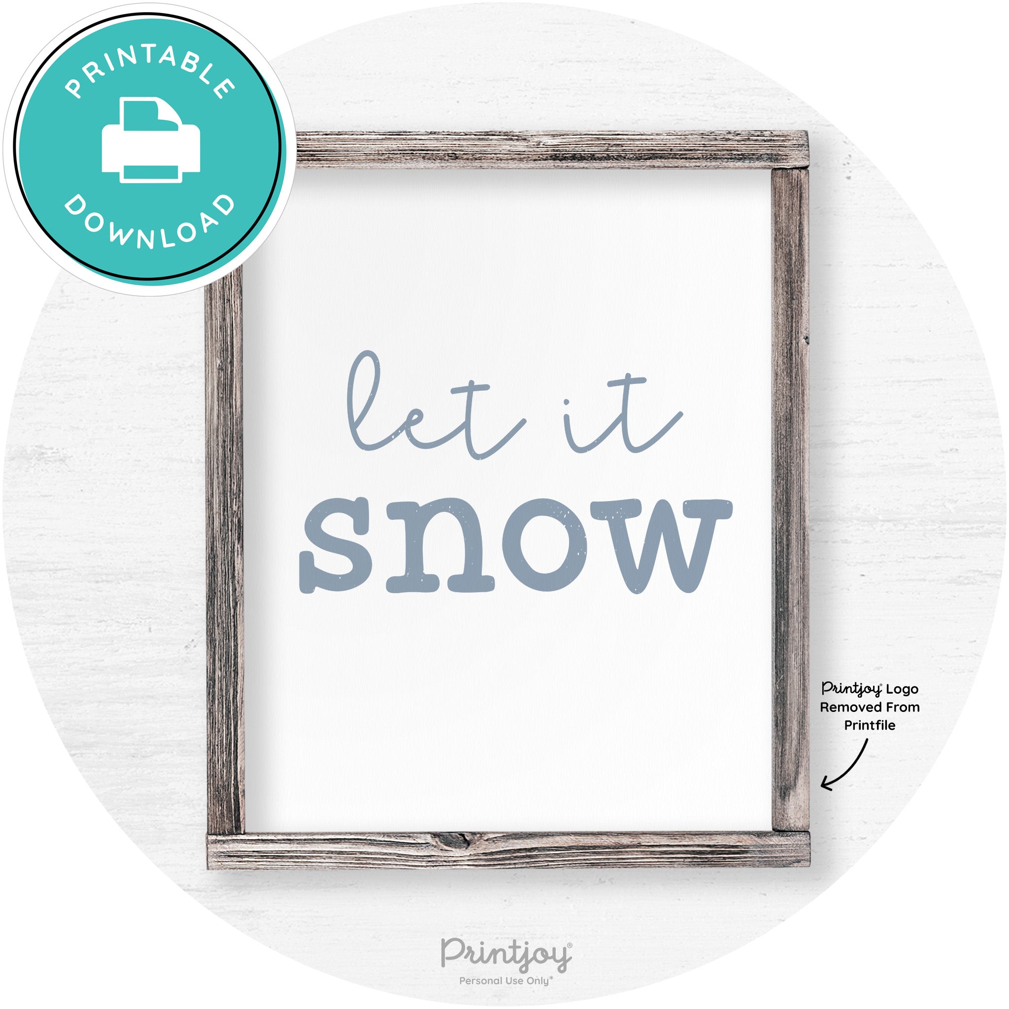 Let It Snow Winter Farmhouse Rustic Wall Art Decor Free Printable - Printjoy