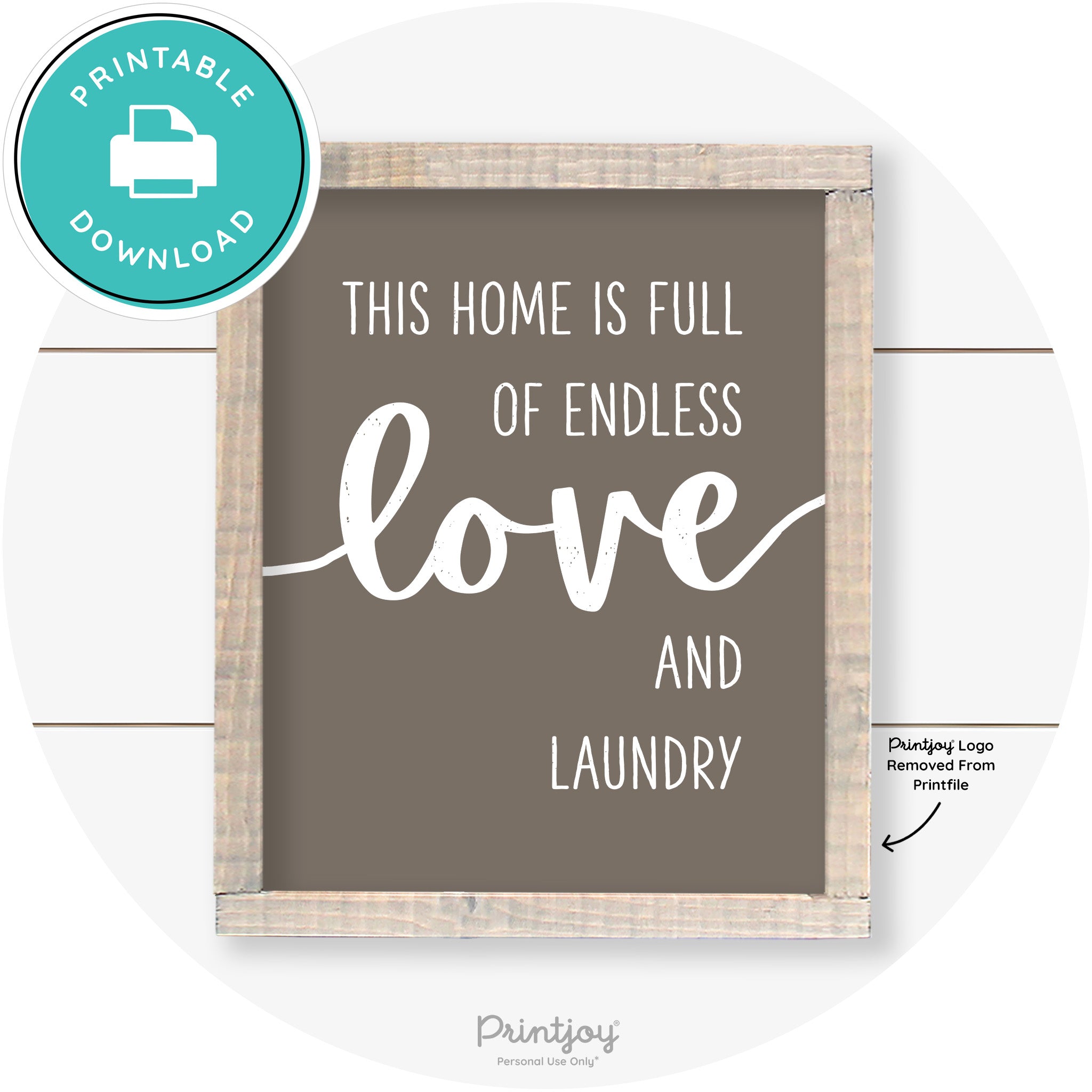 Endless Love & Laundry Funny Cute Farmhouse Wall Art Free Printable - Printjoy