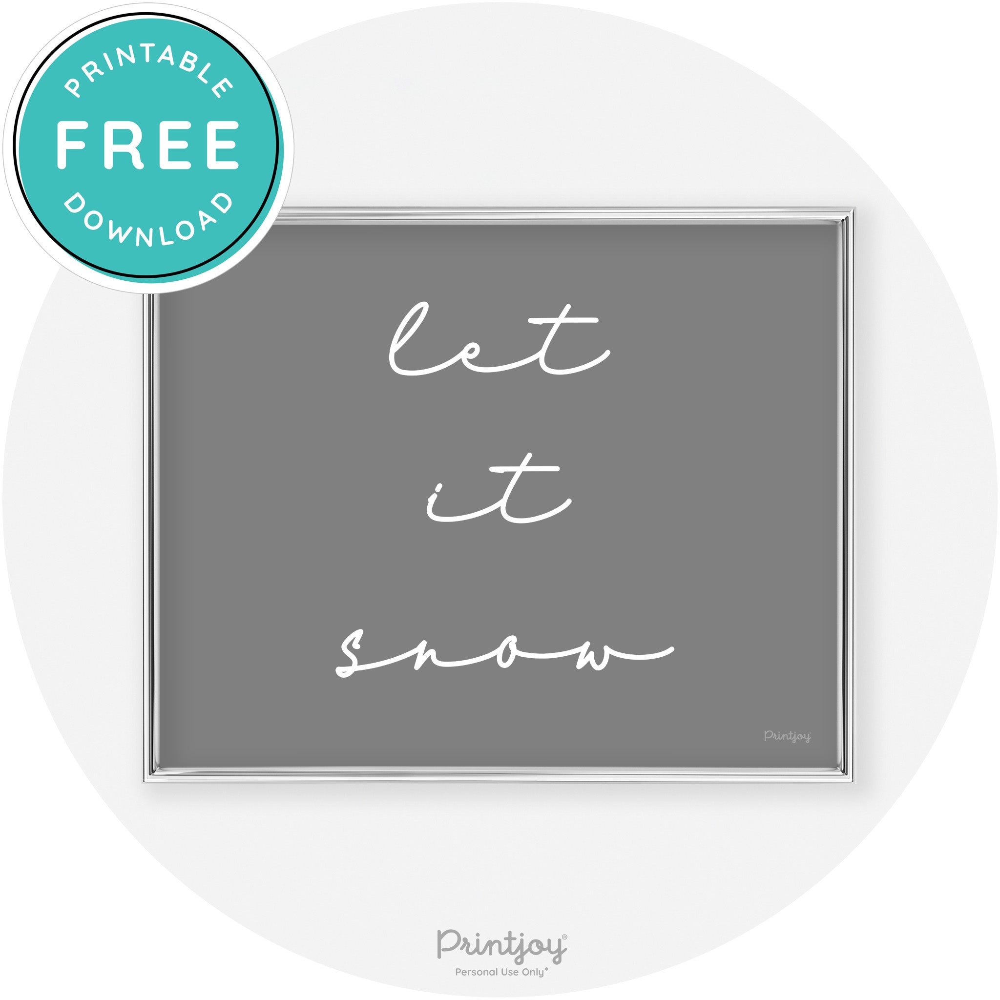 Let It Snow Simple Cute Winter Modern Chic Wall Art Free Printable - Printjoy