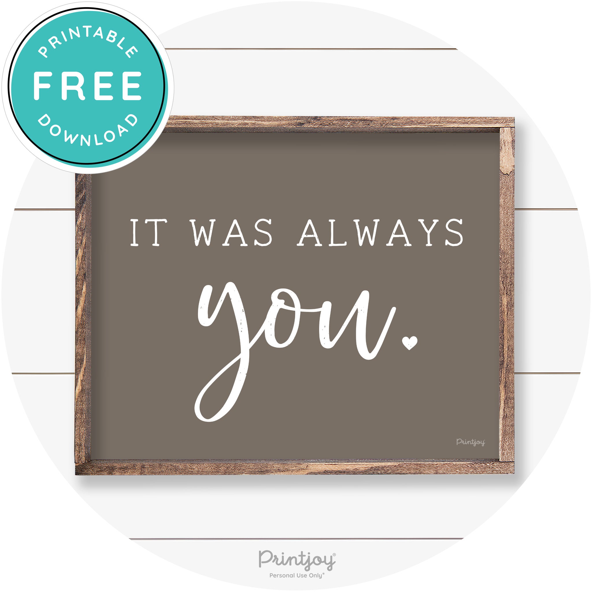 It Was Always You Cute Couples Farmhouse Wall Art Free Printable