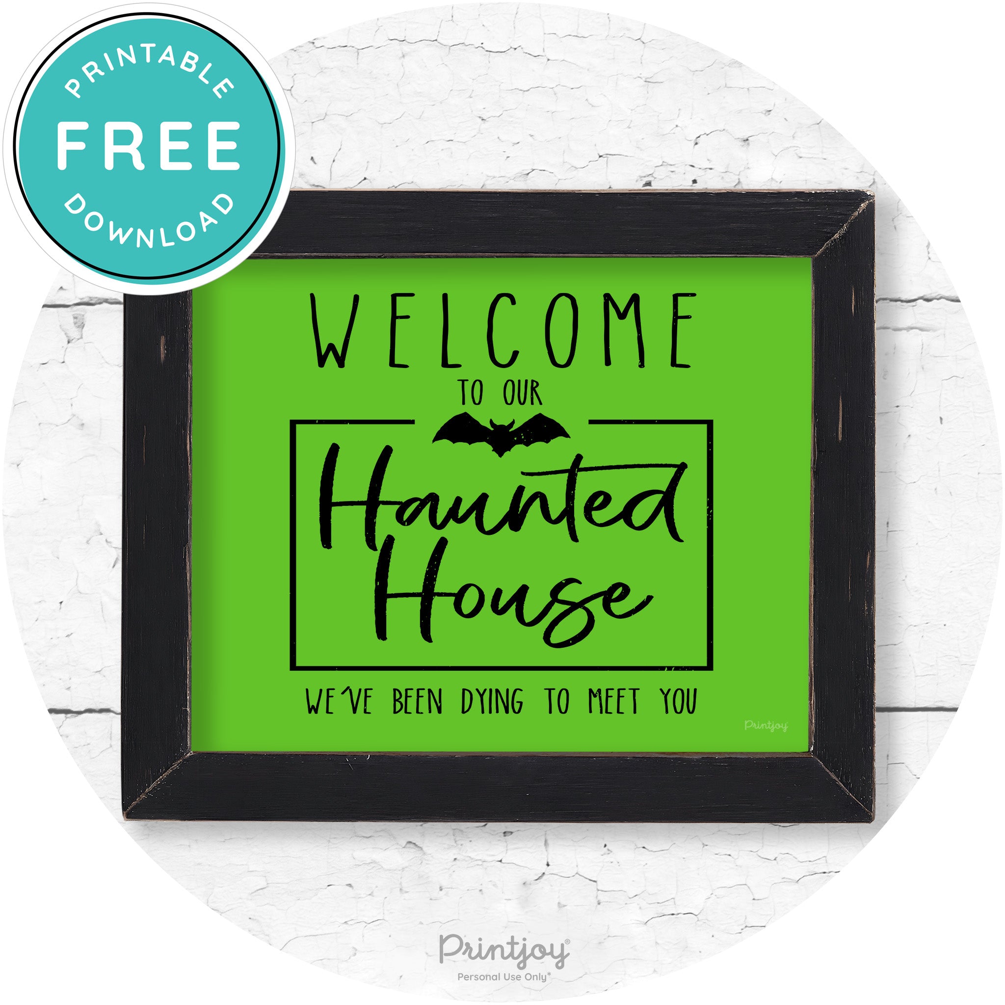 Welcome To Our Haunted House Halloween Wall Art Free Printable - Printjoy