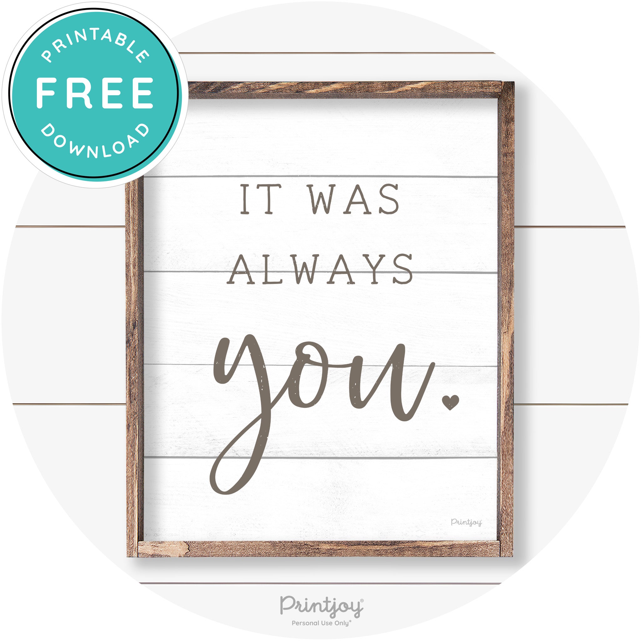 It Was Always You Cute Couples Farmhouse Wall Art Free Printable