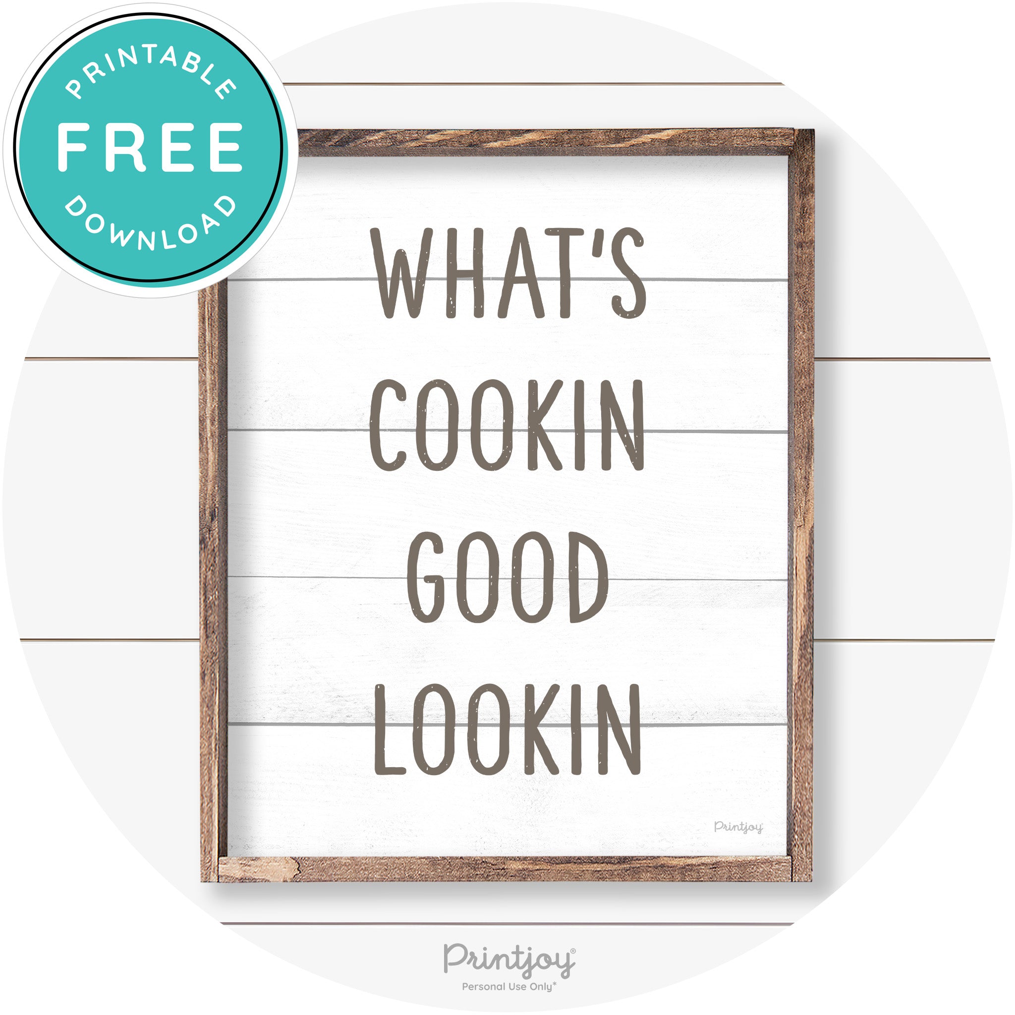 What's Cookin Good Lookin Farmhouse Kitchen Wall Art Free Printable - Printjoy