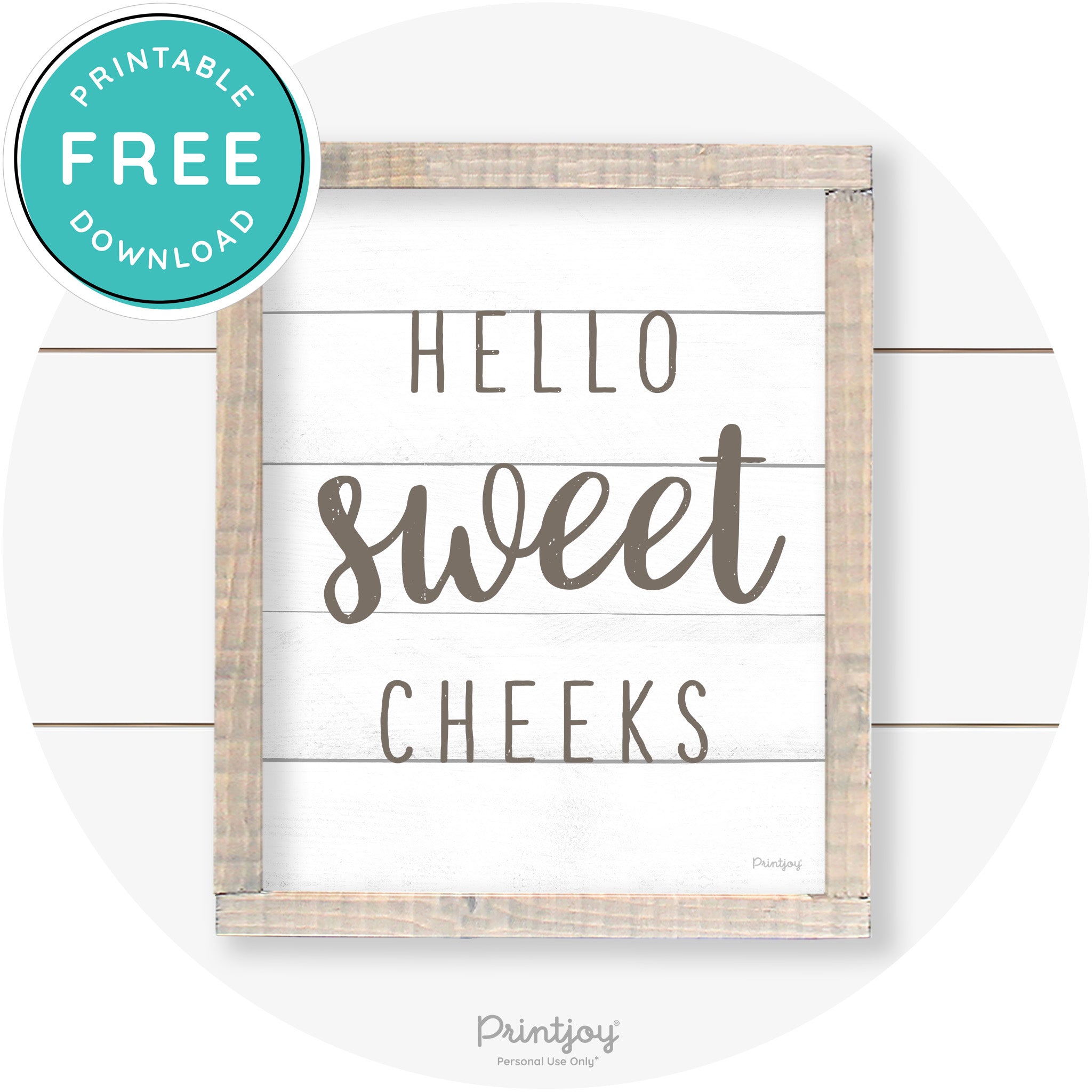 Hello Sweet Cheeks Funny Bathroom Farmhouse Art Free Printable
