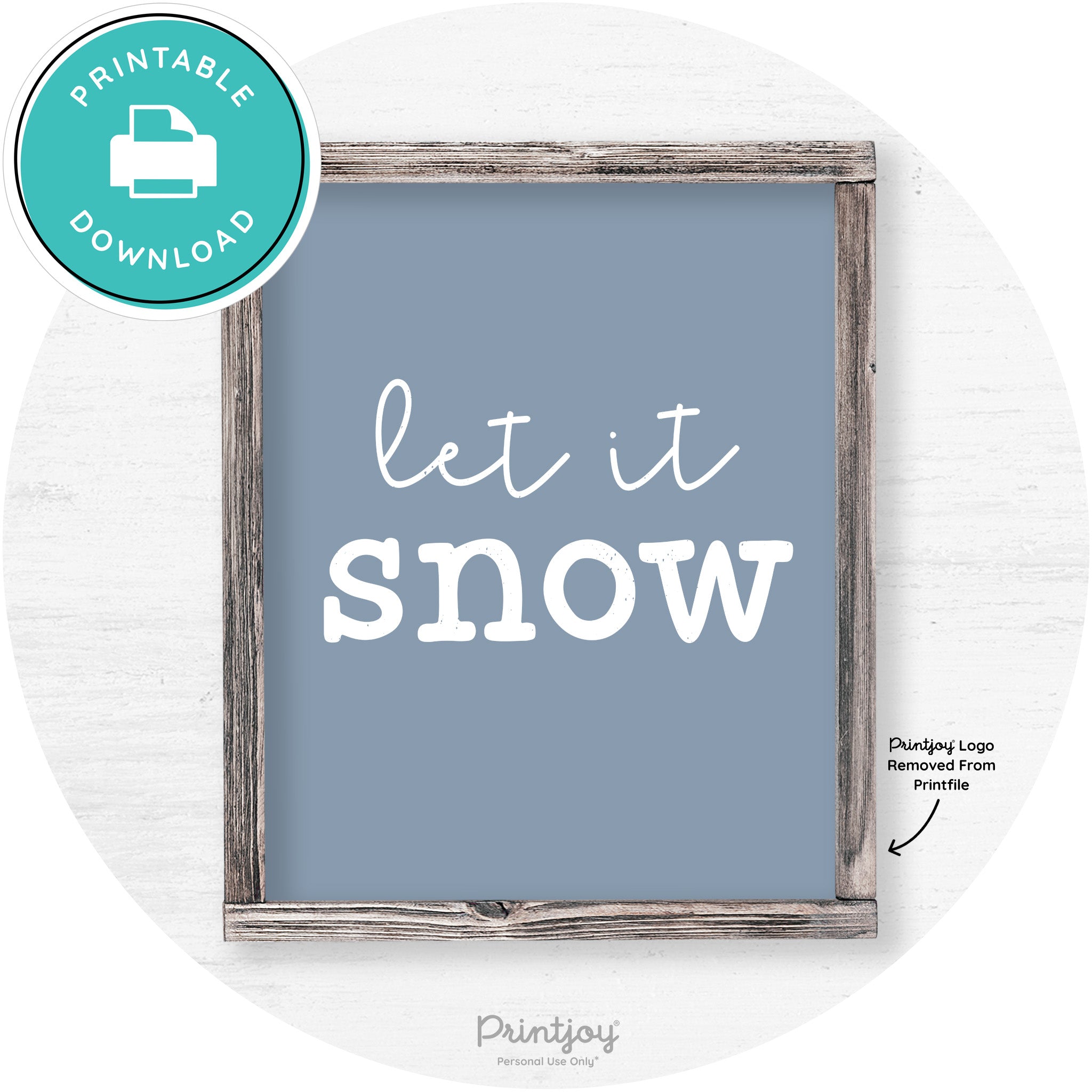 Let It Snow Winter Farmhouse Rustic Wall Art Decor Free Printable - Printjoy