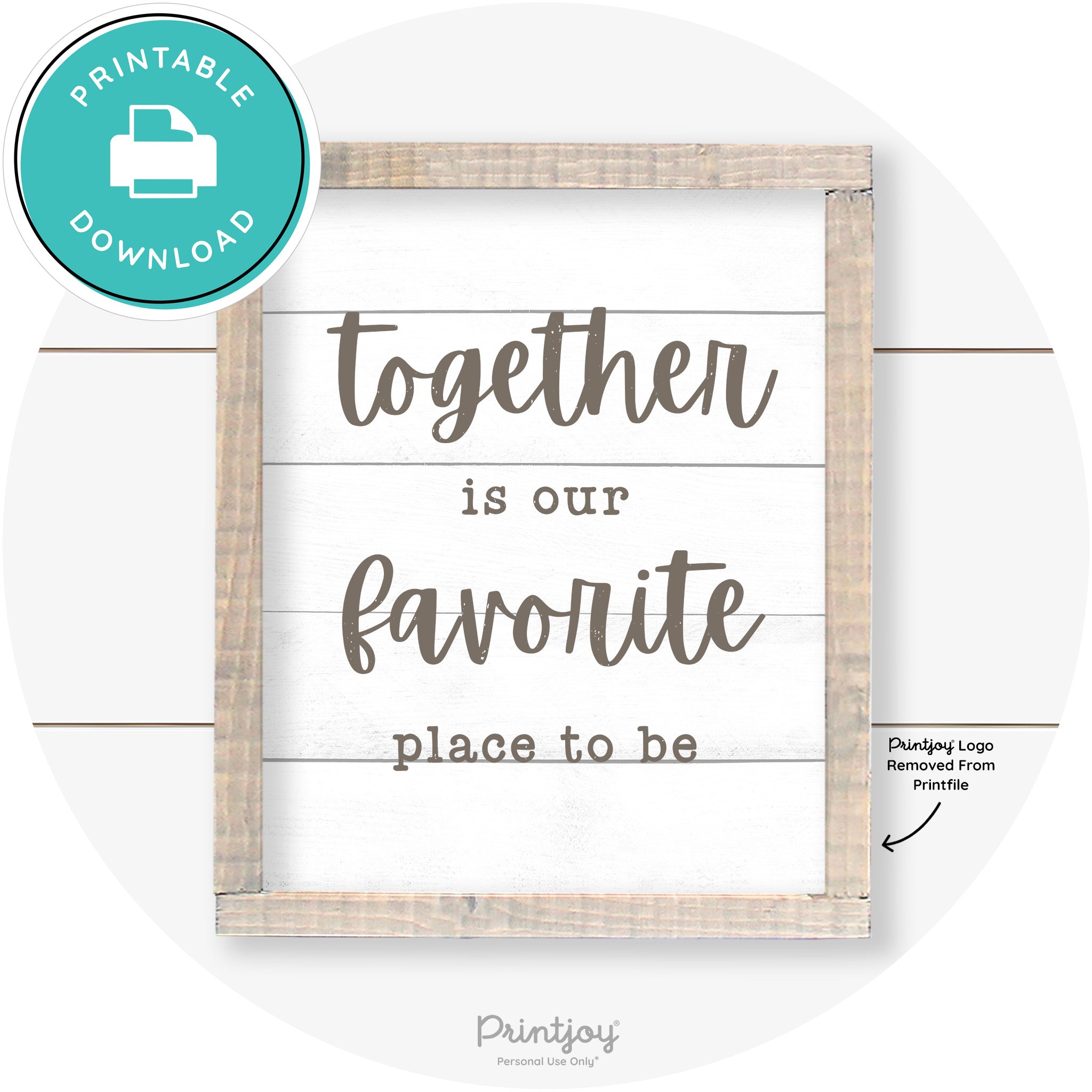 Together Is Our Favorite Place To Be Farmhouse Wall Art Free Printable - Printjoy