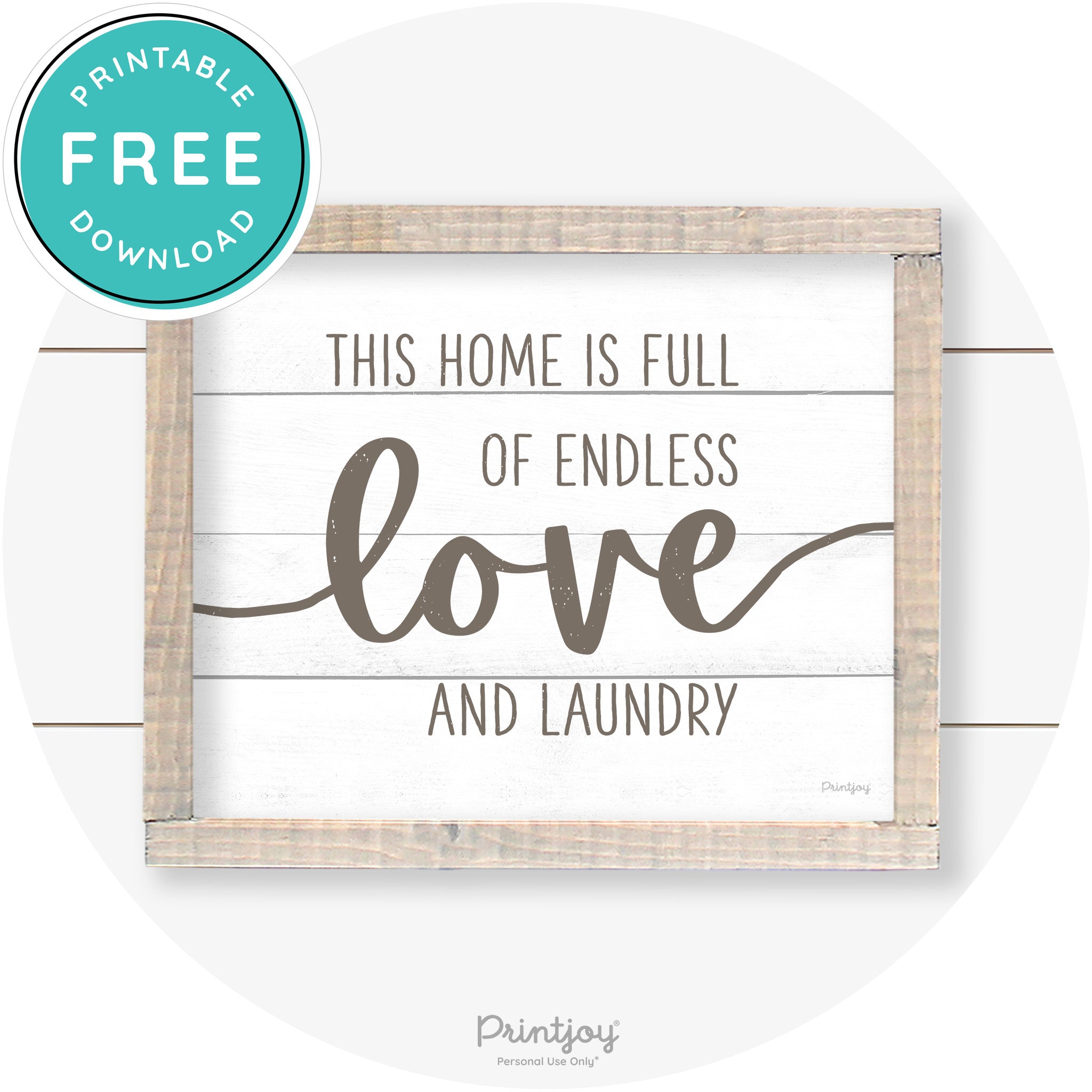 Endless Love & Laundry Funny Cute Farmhouse Wall Art Free Printable - Printjoy