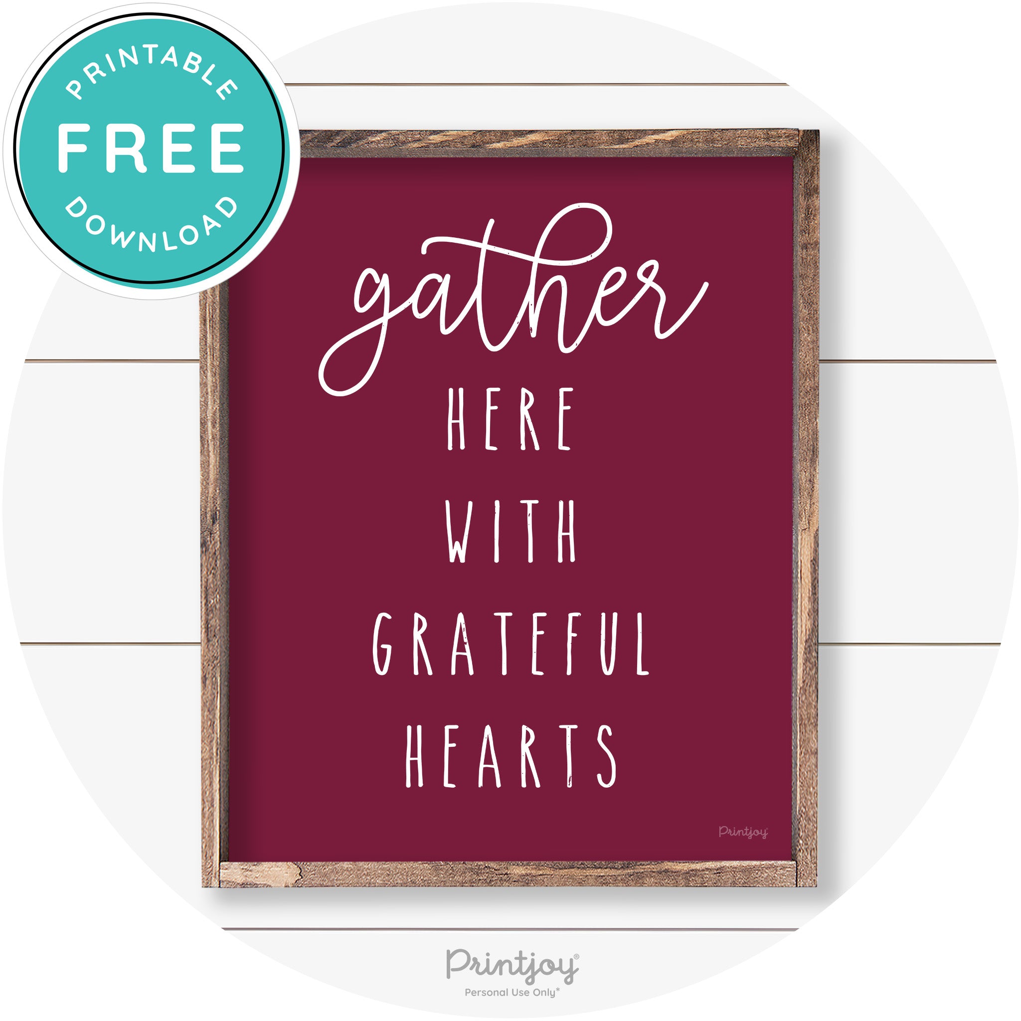 Gather Here Grateful Hearts Farmhouse Wall Art Decor Free Printable - Printjoy